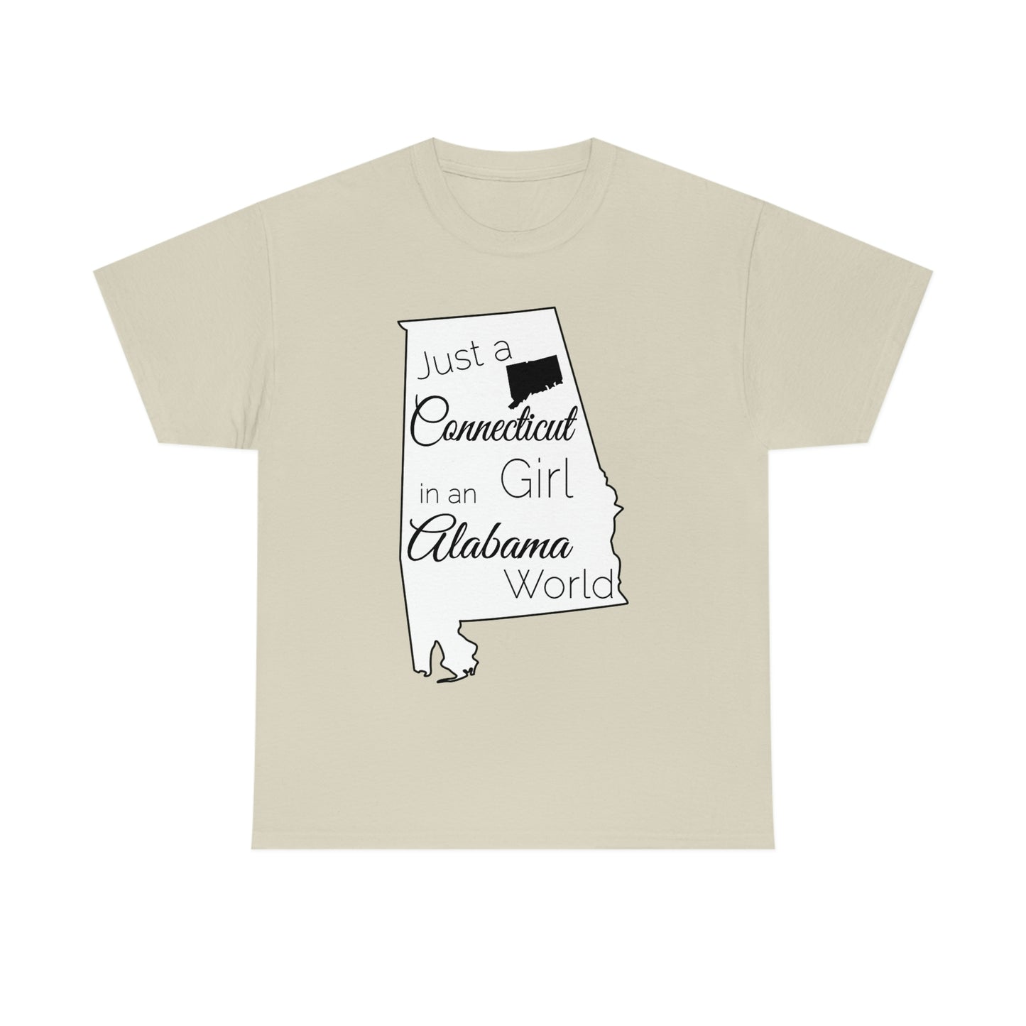 Just a Connecticut Girl in an Alabama World Unisex Heavy Cotton Tee