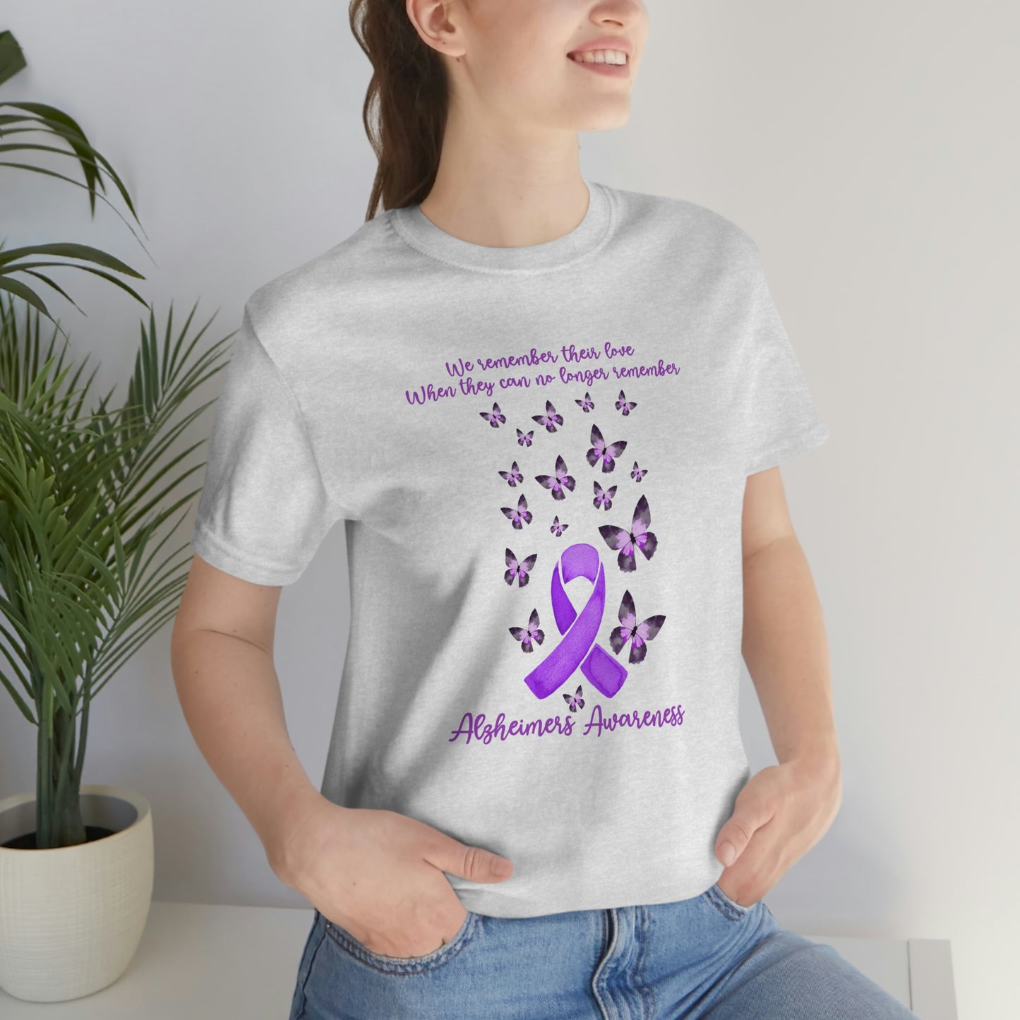 We Remember Their Love When They Can No Longer Remember Alzheimer's Awareness Print Unisex Jersey Short Sleeve Tee