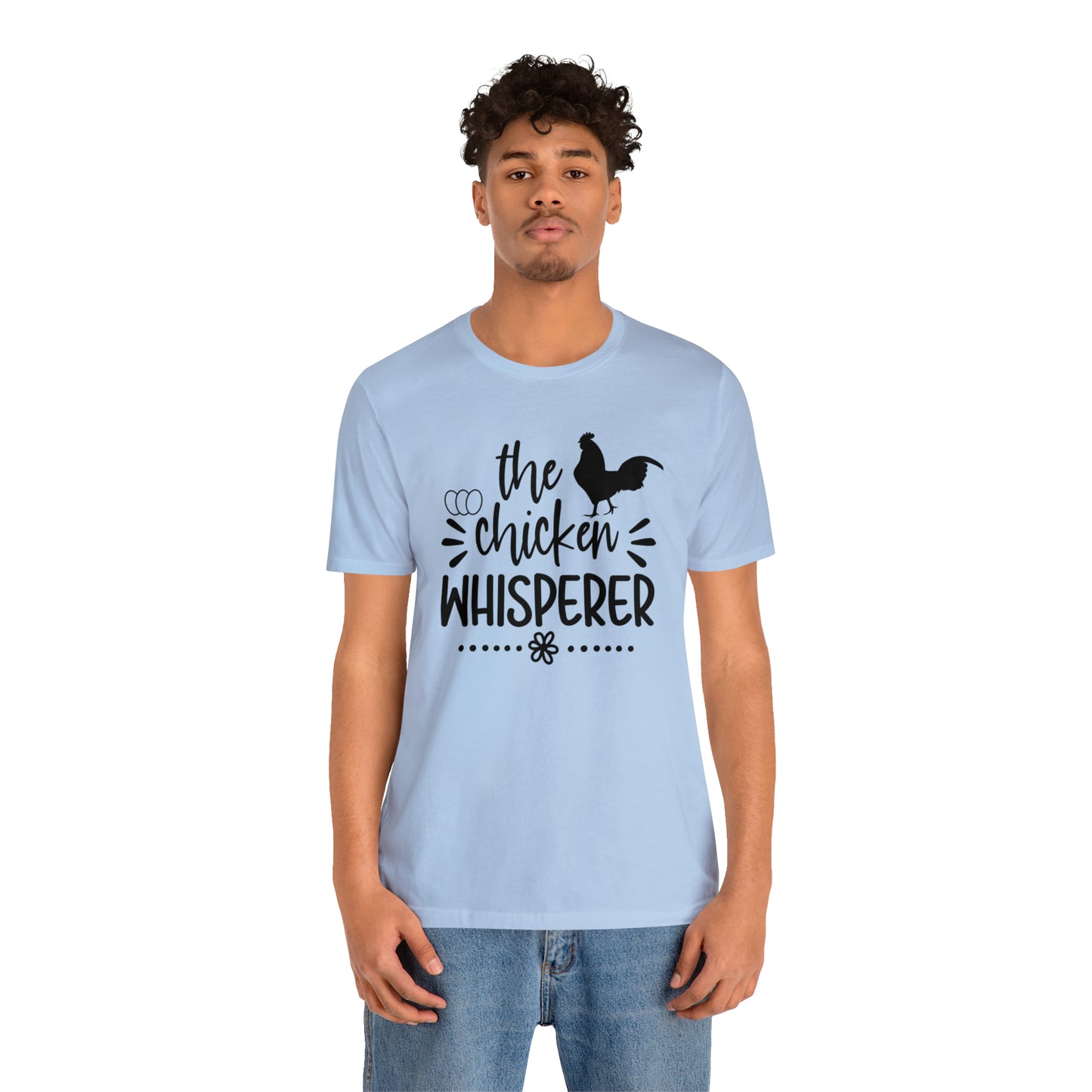 The Chicken Whisperer Short Sleeve T-shirt