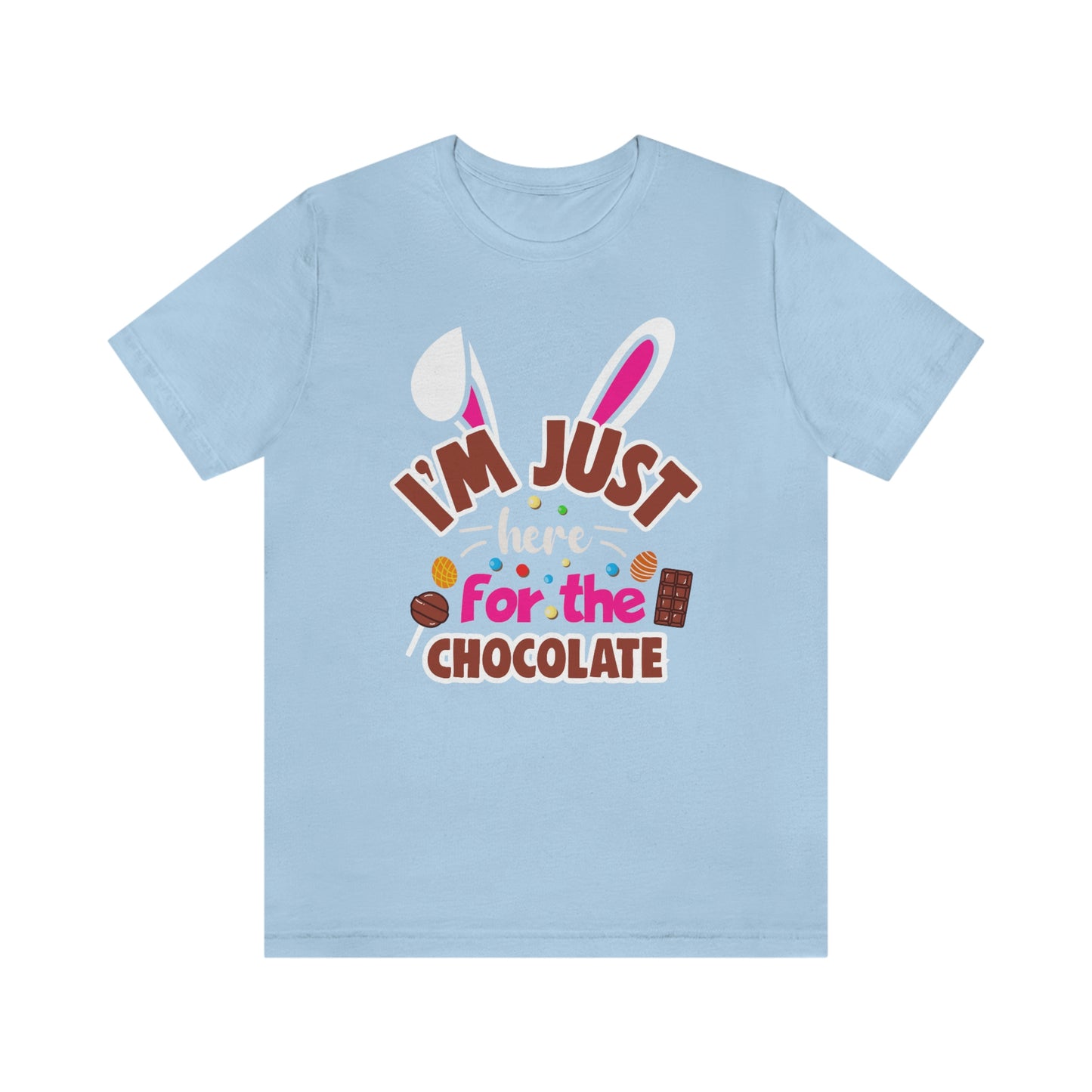 I'm Just Here for the Chocolate Unisex Jersey Short Sleeve Tee