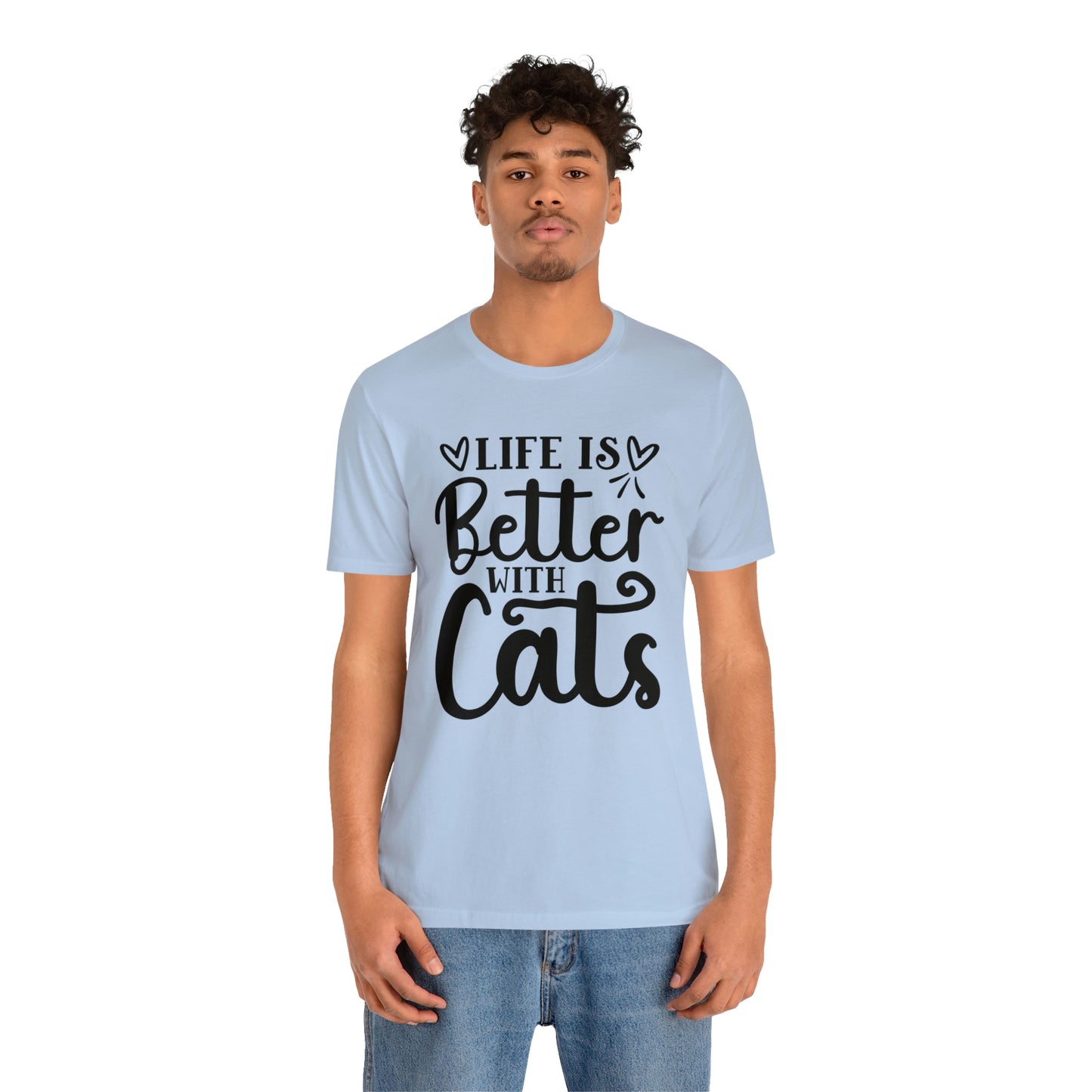 Life is Better With Cats Short Sleeve T-shirt