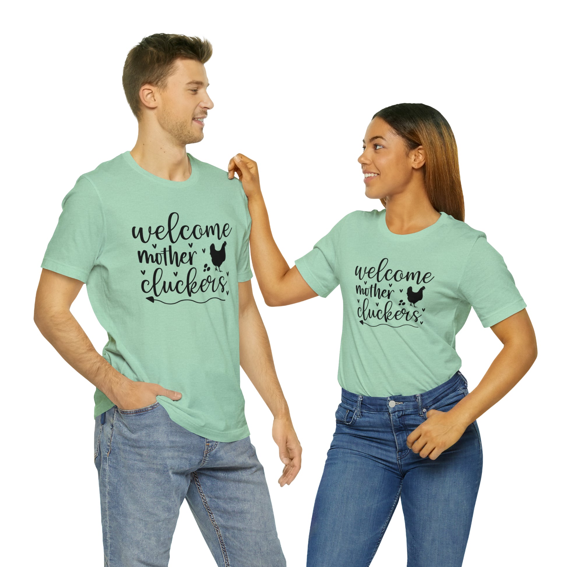Welcome Mother Cluckers Short Sleeve T-shirt