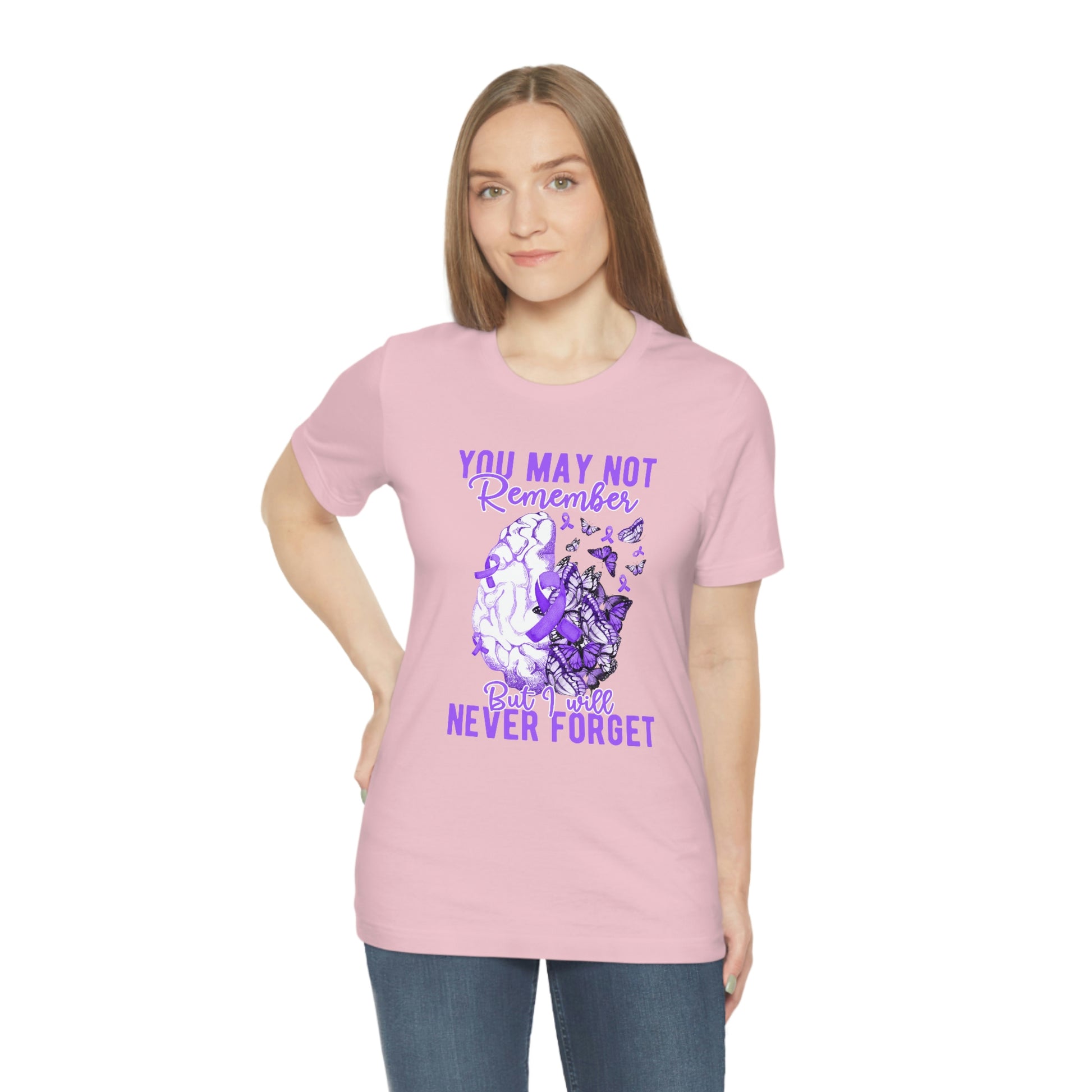 You May Not Remember But I Will Never Forget Dementia Alzheimer's Print Unisex Jersey Short Sleeve Tee