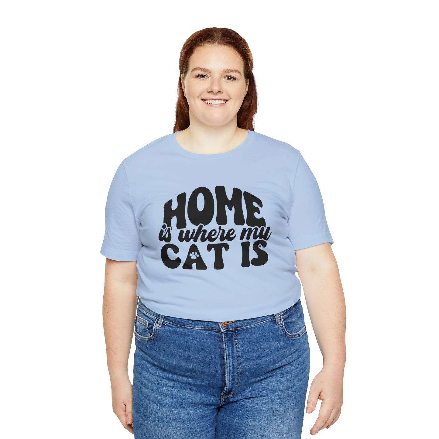 Home is Where My Cat Is Short Sleeve T-shirt