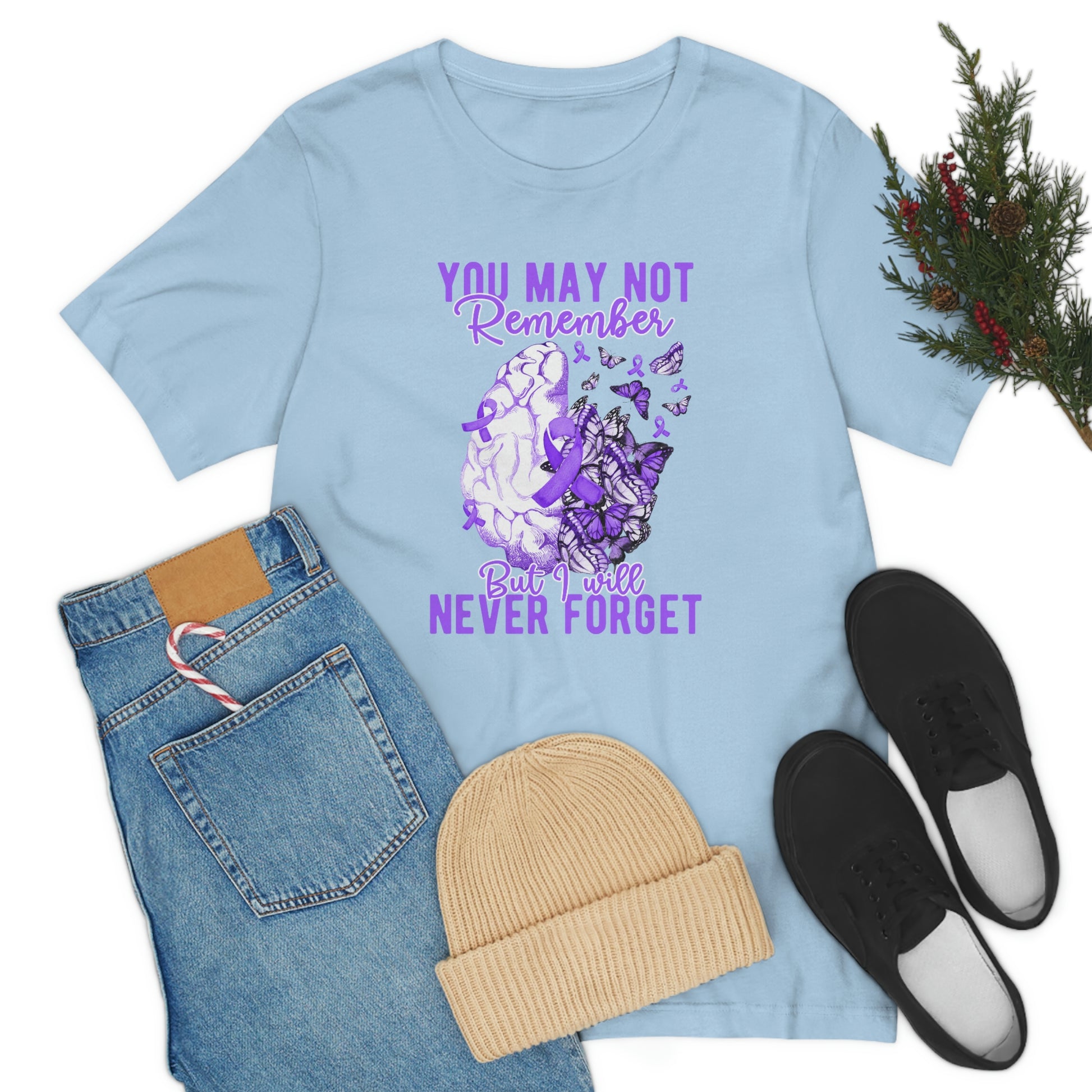 You May Not Remember But I Will Never Forget Dementia Alzheimer's Print Unisex Jersey Short Sleeve Tee