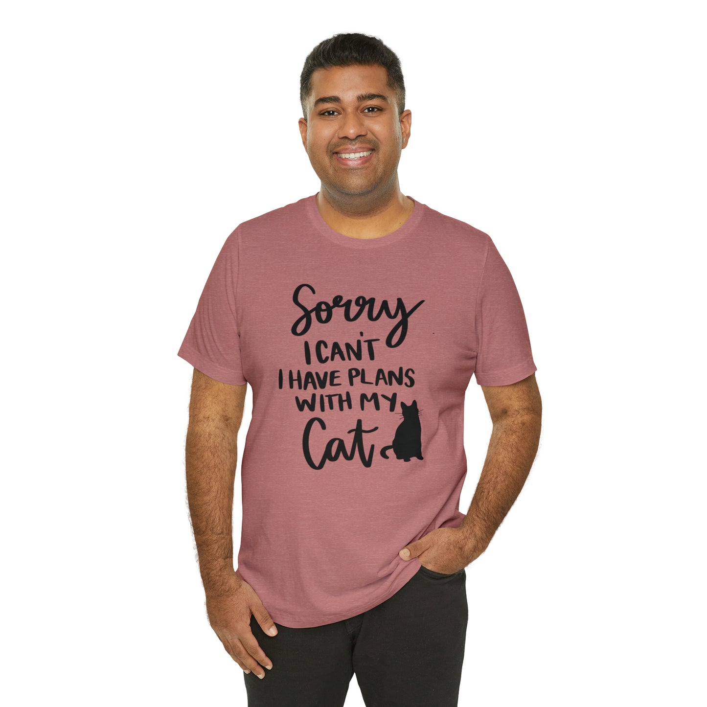 Sorry I Can't I Have Plans With My Cat Short Sleeve T-shirt