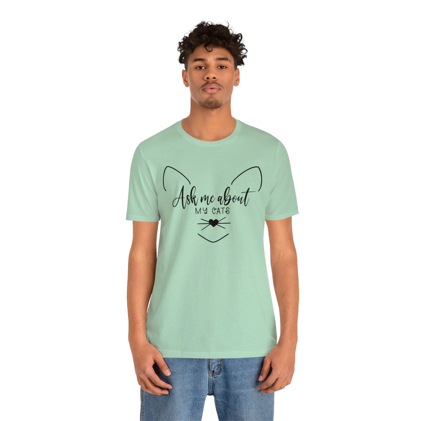 Ask Me About My Cats Short Sleeve T-shirt