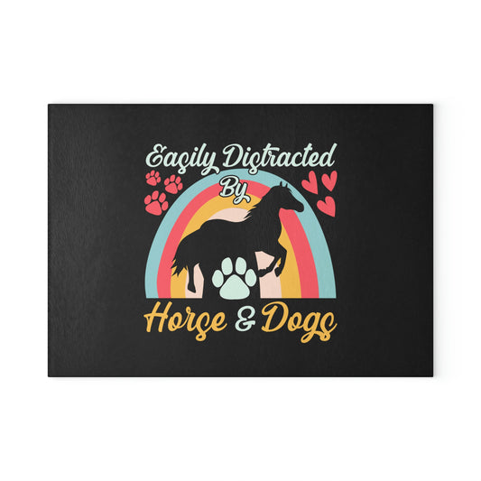 Easily Distracted by Horse and Dogs Glass Cutting Board