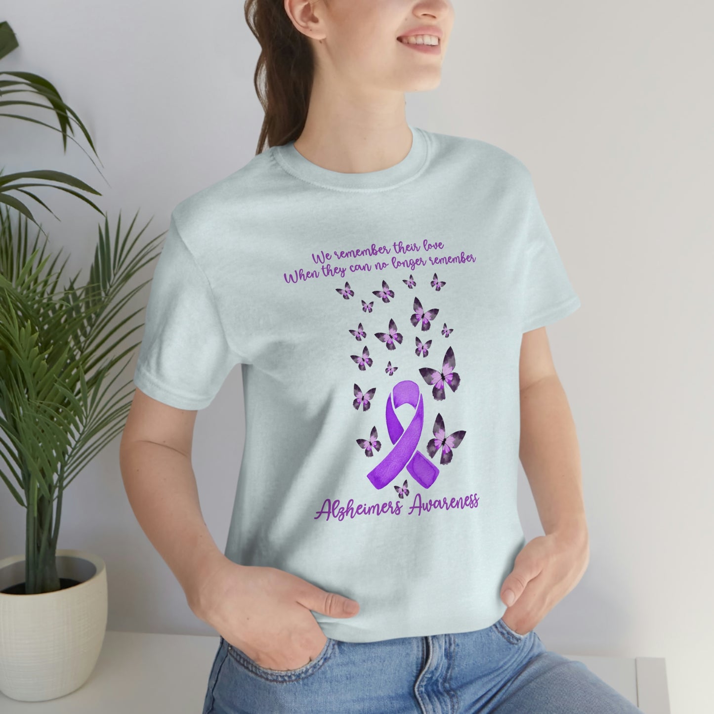 We Remember Their Love When They Can No Longer Remember Alzheimer's Awareness Print Unisex Jersey Short Sleeve Tee