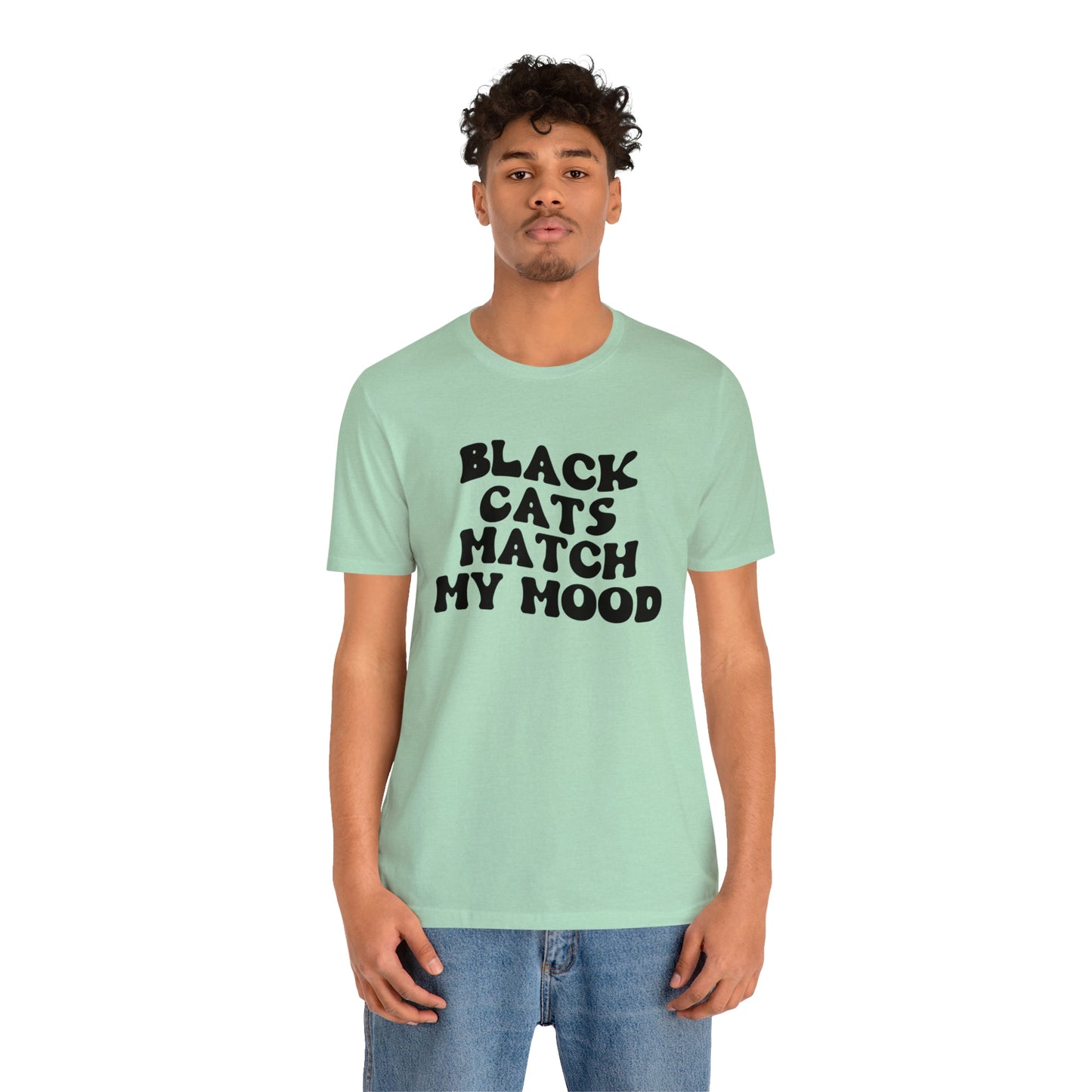 Black Cats Match My Mood Short Sleeve T-shirt