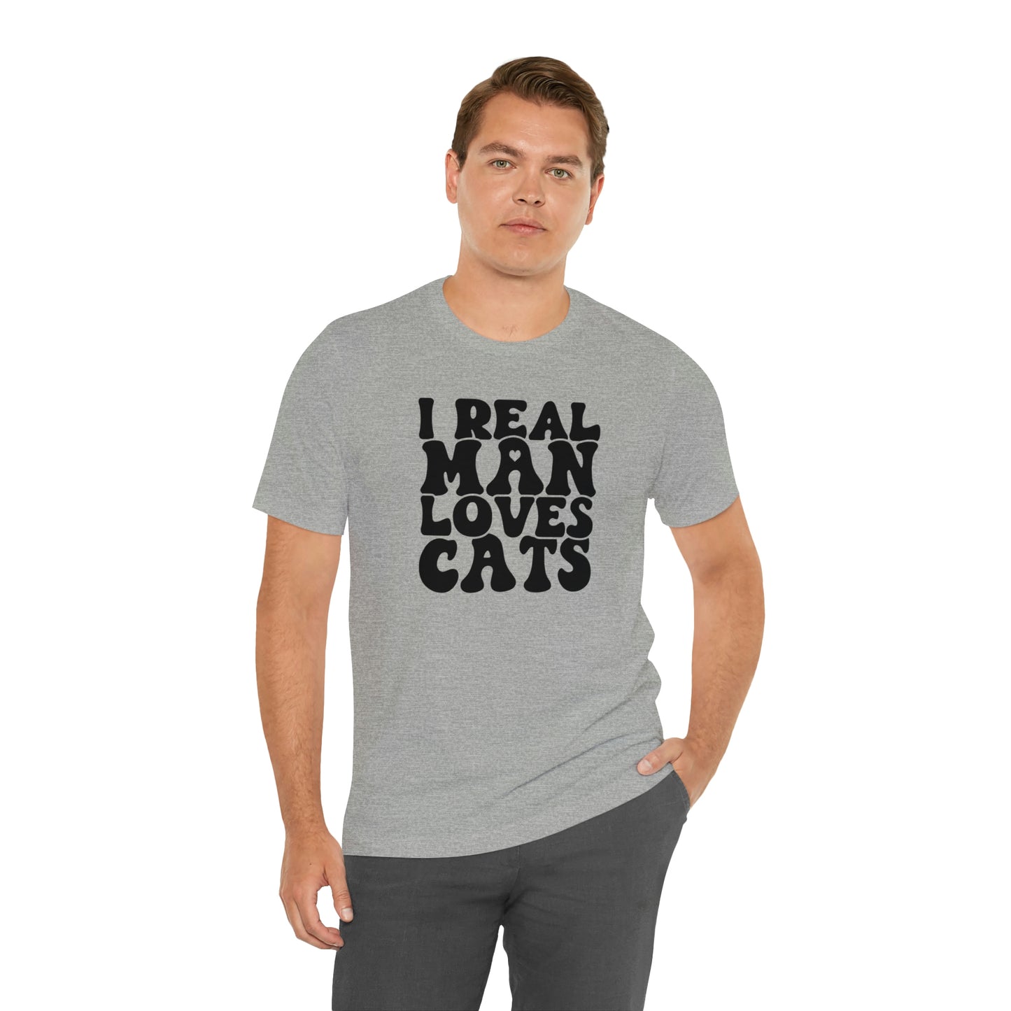 I Real Man Loves Cats Short Sleeve T-shirt