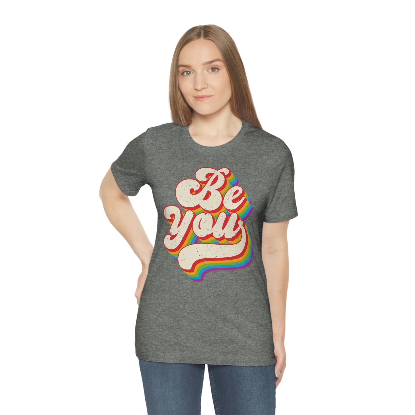 Be You LGBTQIA Unisex Jersey Short Sleeve Tee