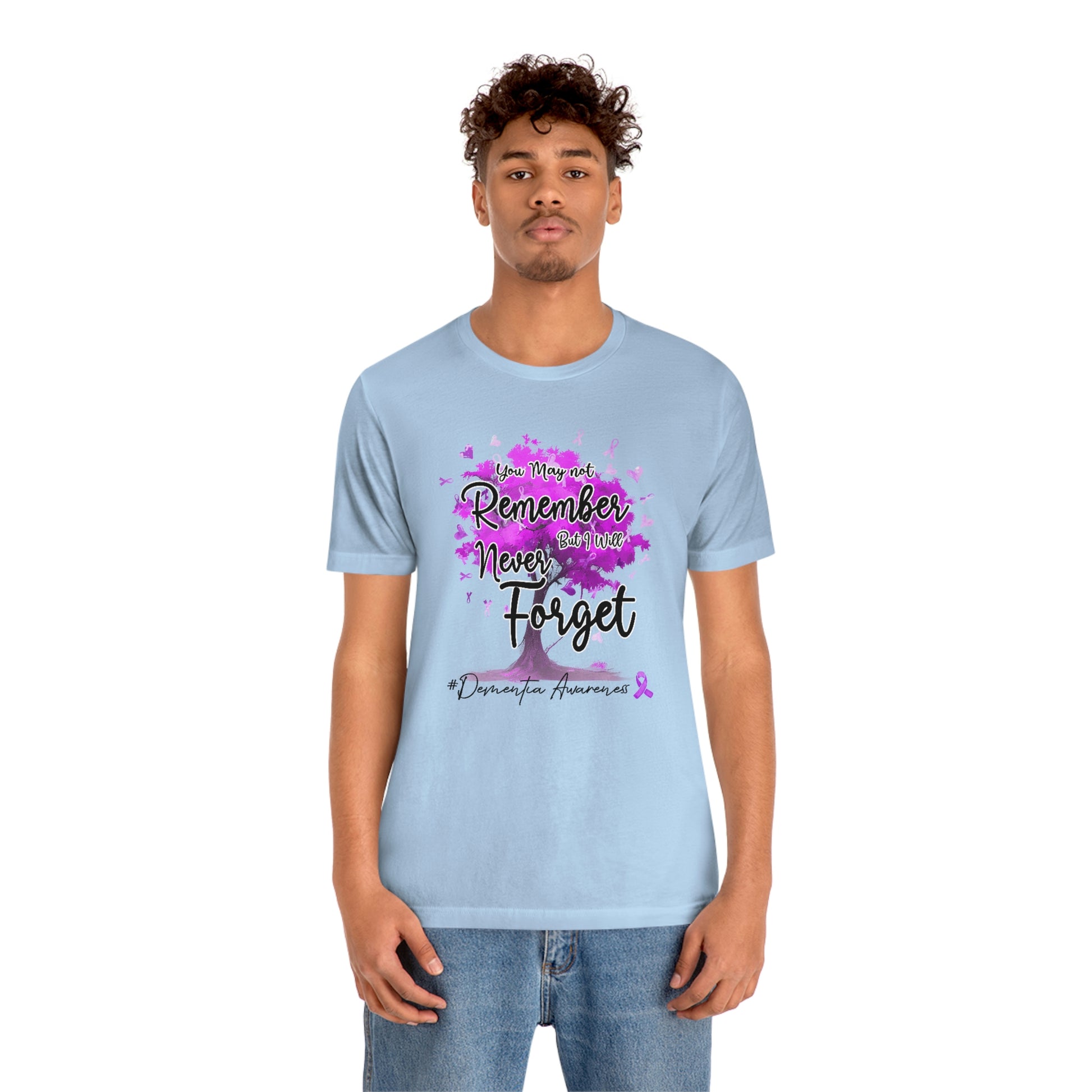 You May Not Remember But I Will Never Forget Dementia Awareness Print Unisex Jersey Short Sleeve Tee