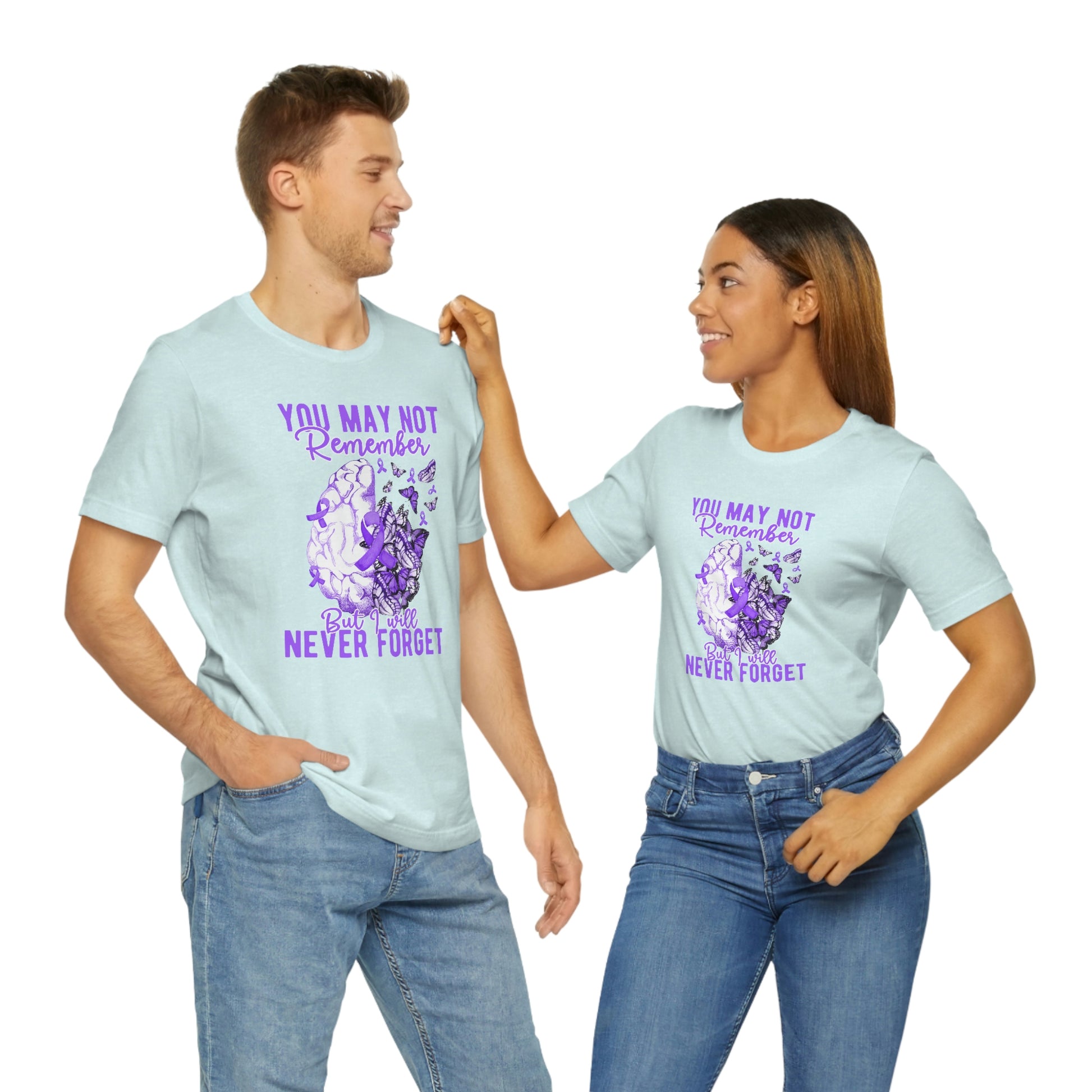 You May Not Remember But I Will Never Forget Dementia Alzheimer's Print Unisex Jersey Short Sleeve Tee