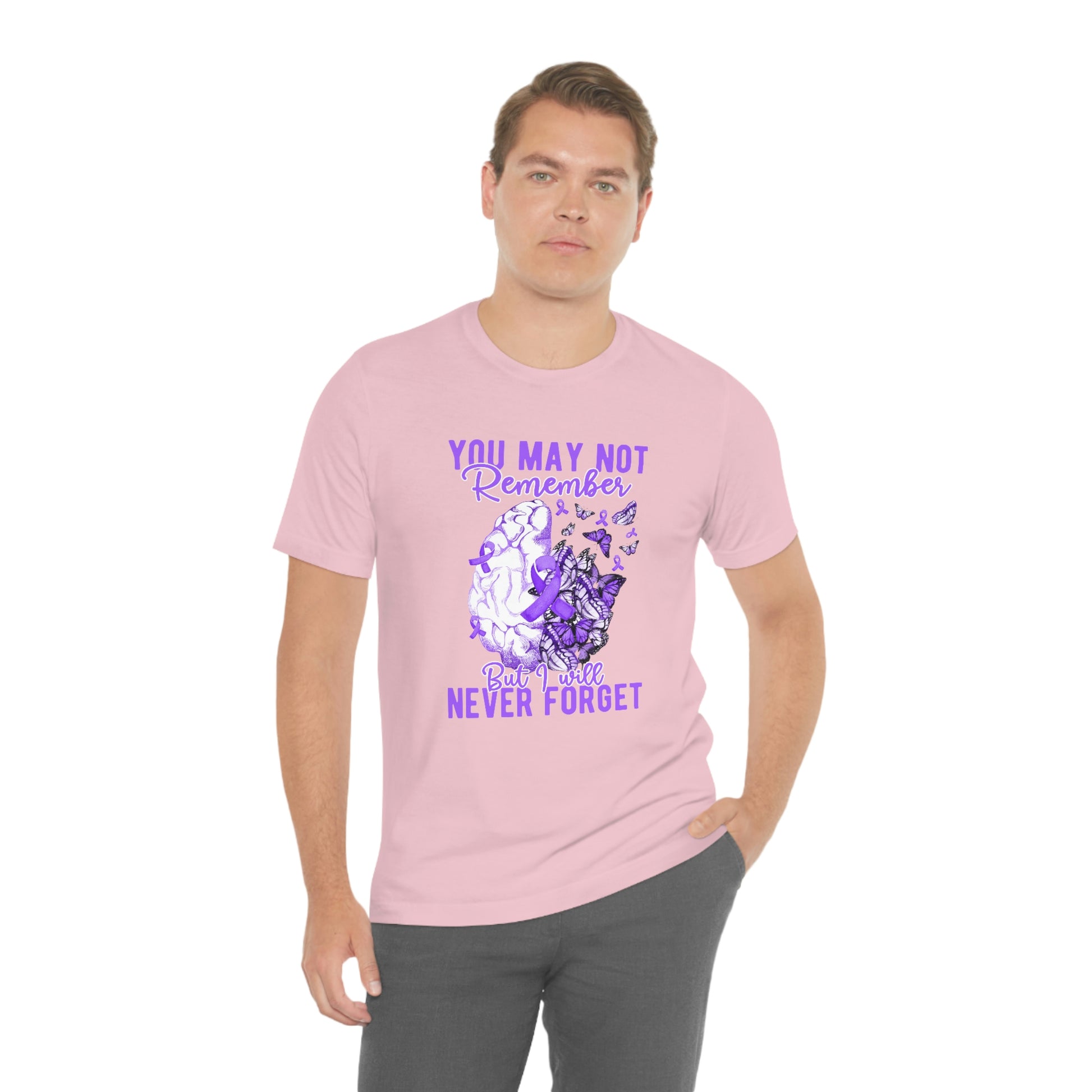 You May Not Remember But I Will Never Forget Dementia Alzheimer's Print Unisex Jersey Short Sleeve Tee