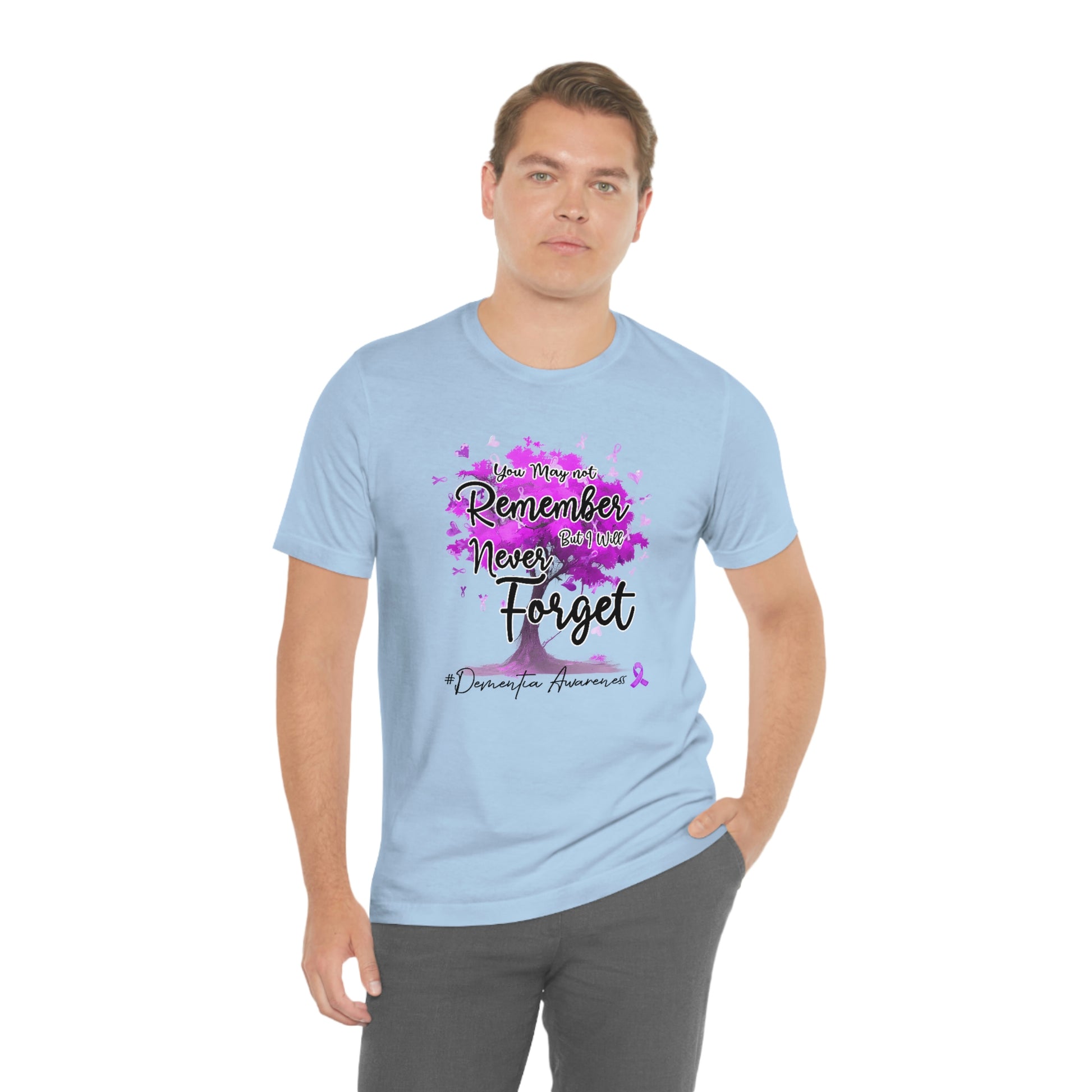 You May Not Remember But I Will Never Forget Dementia Awareness Print Unisex Jersey Short Sleeve Tee