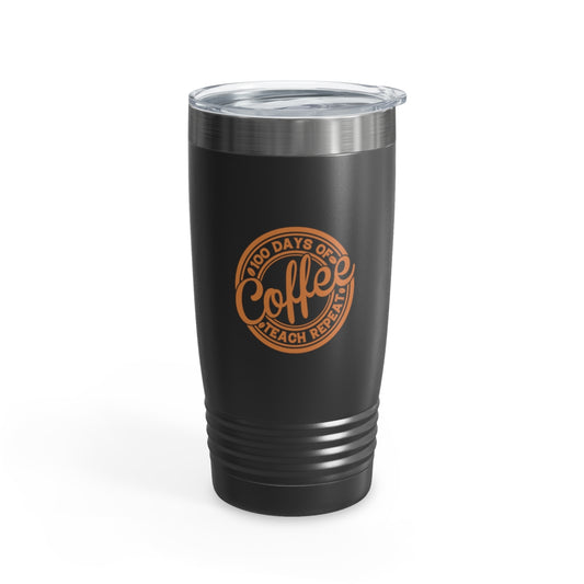 100 Days of Coffee Teach Repeat 20 oz tumbler