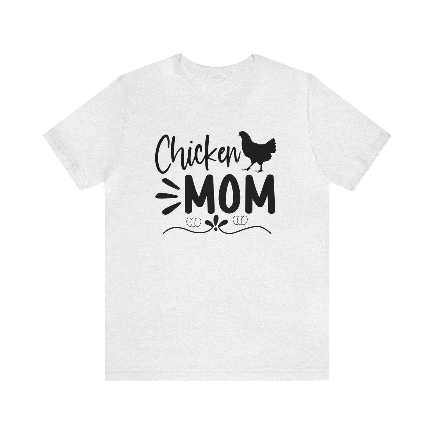 Chicken Mom Short Sleeve T-shirt