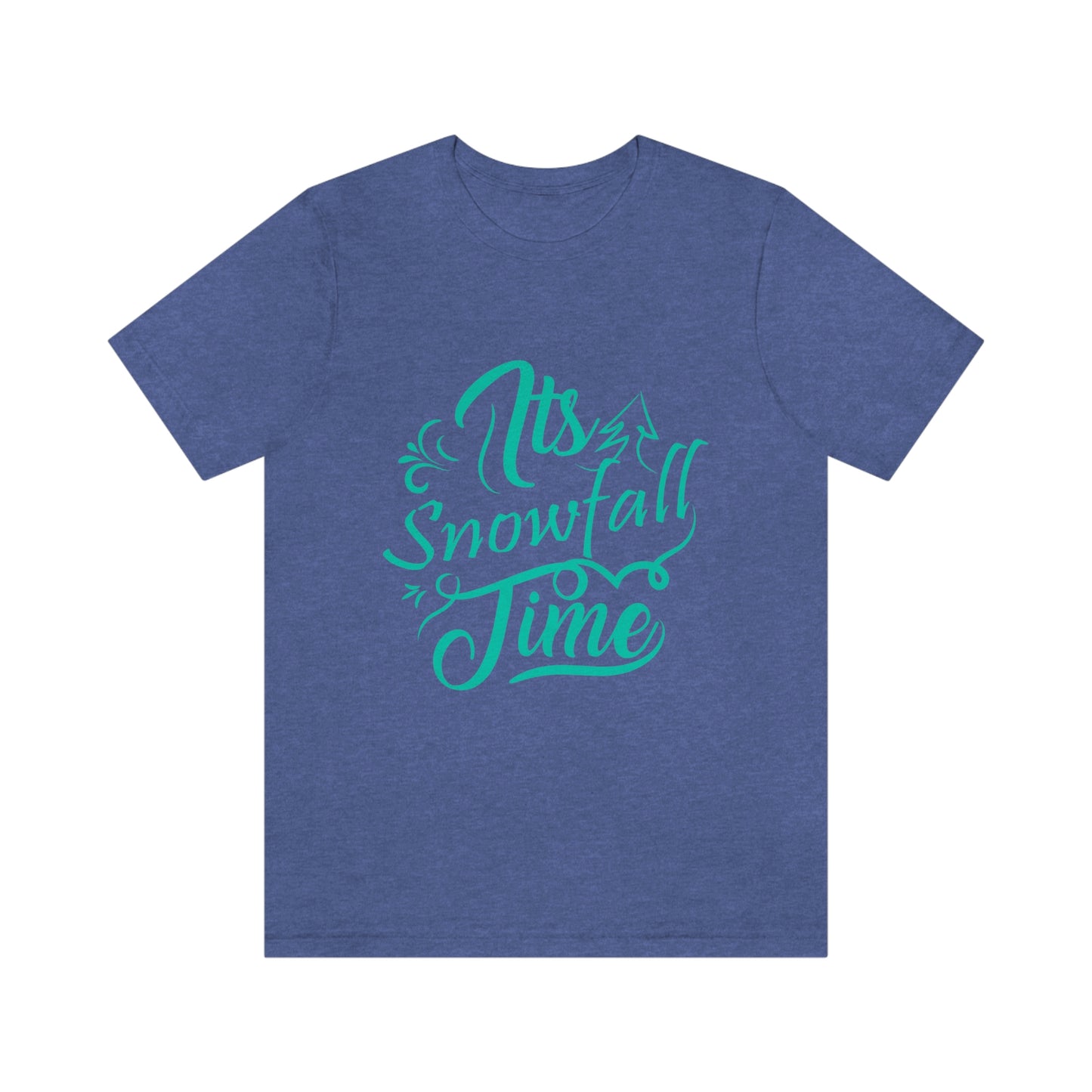 It's Snowfall Time Print Unisex Jersey Short Sleeve Tee