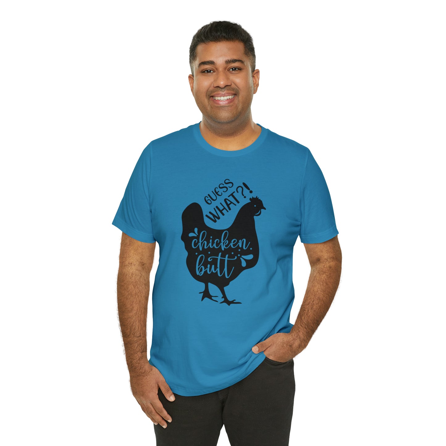 Guess What?! Chicken Butt Short Sleeve T-shirt
