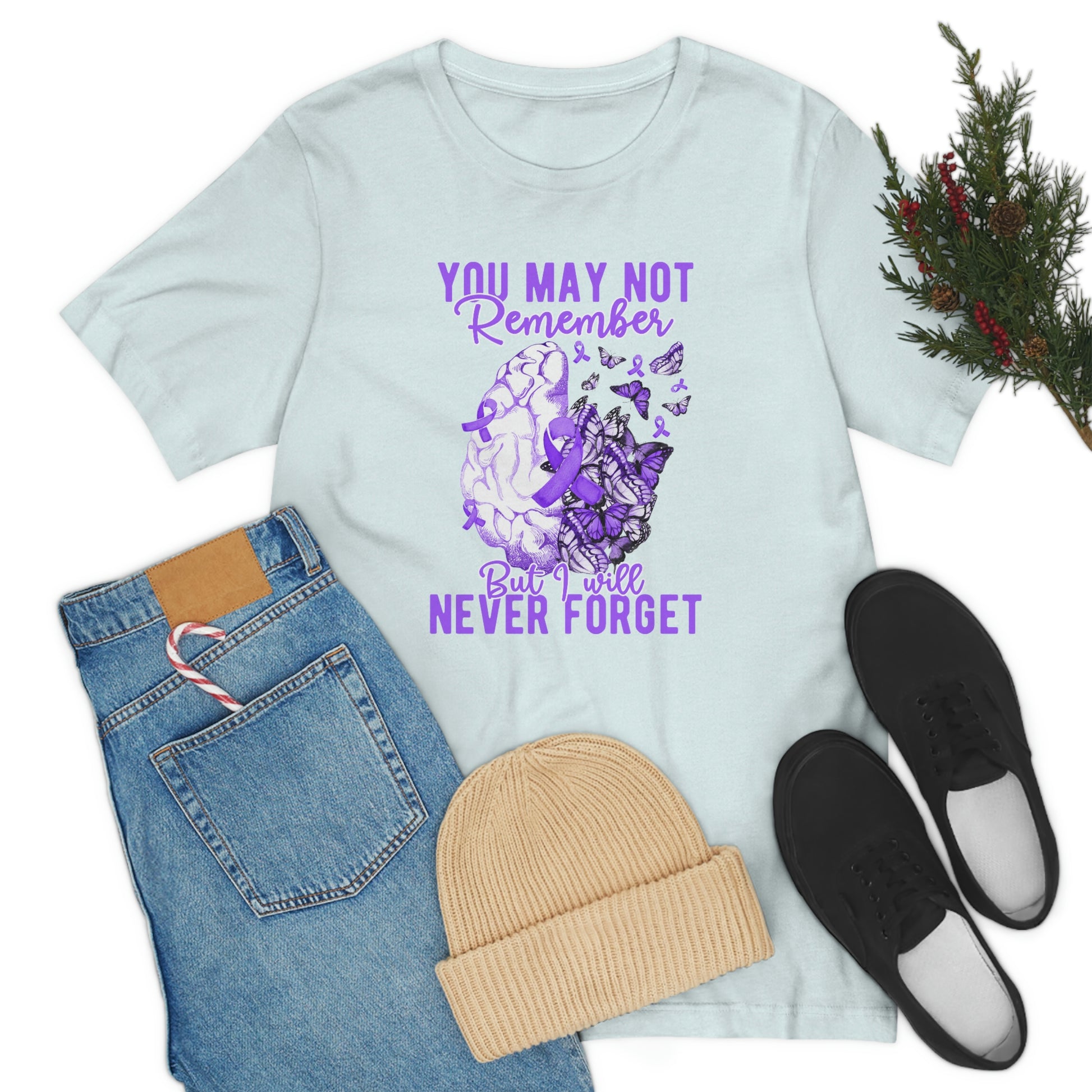 You May Not Remember But I Will Never Forget Dementia Alzheimer's Print Unisex Jersey Short Sleeve Tee