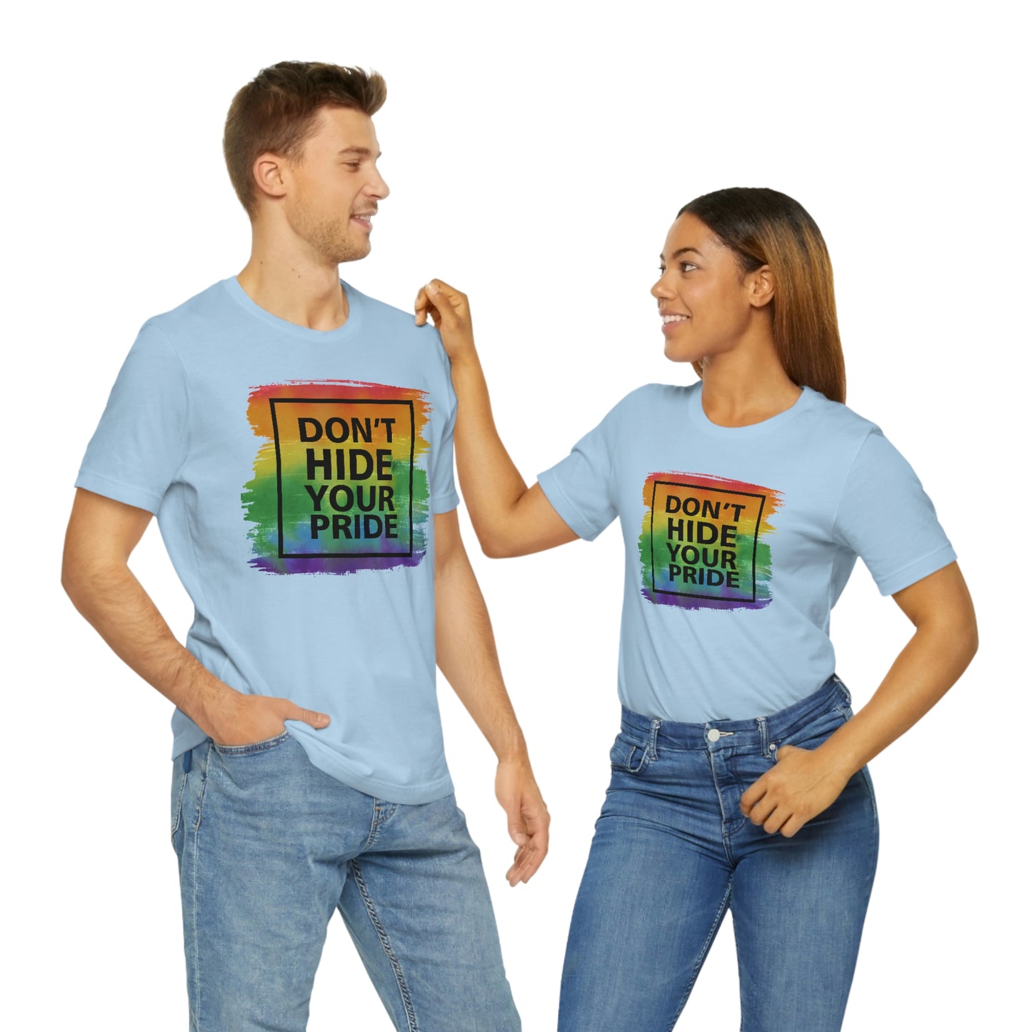 Don't Hide Your Pride LGBTQIA Print Unisex Jersey Short Sleeve Tee