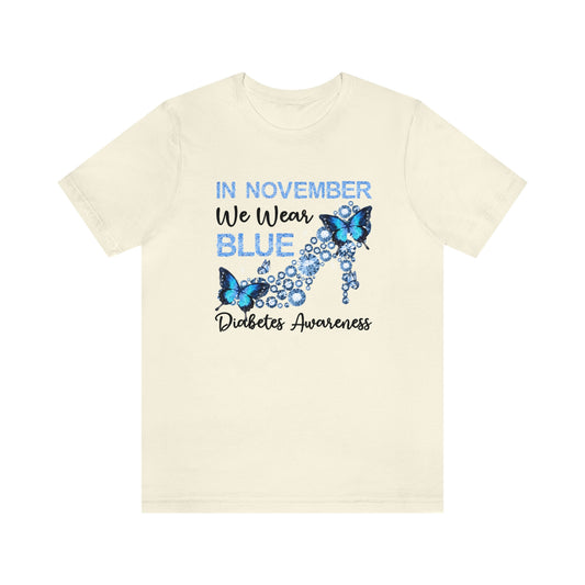 In November We Wear Blue Diabetes Awareness Print Unisex Jersey Short Sleeve Tee