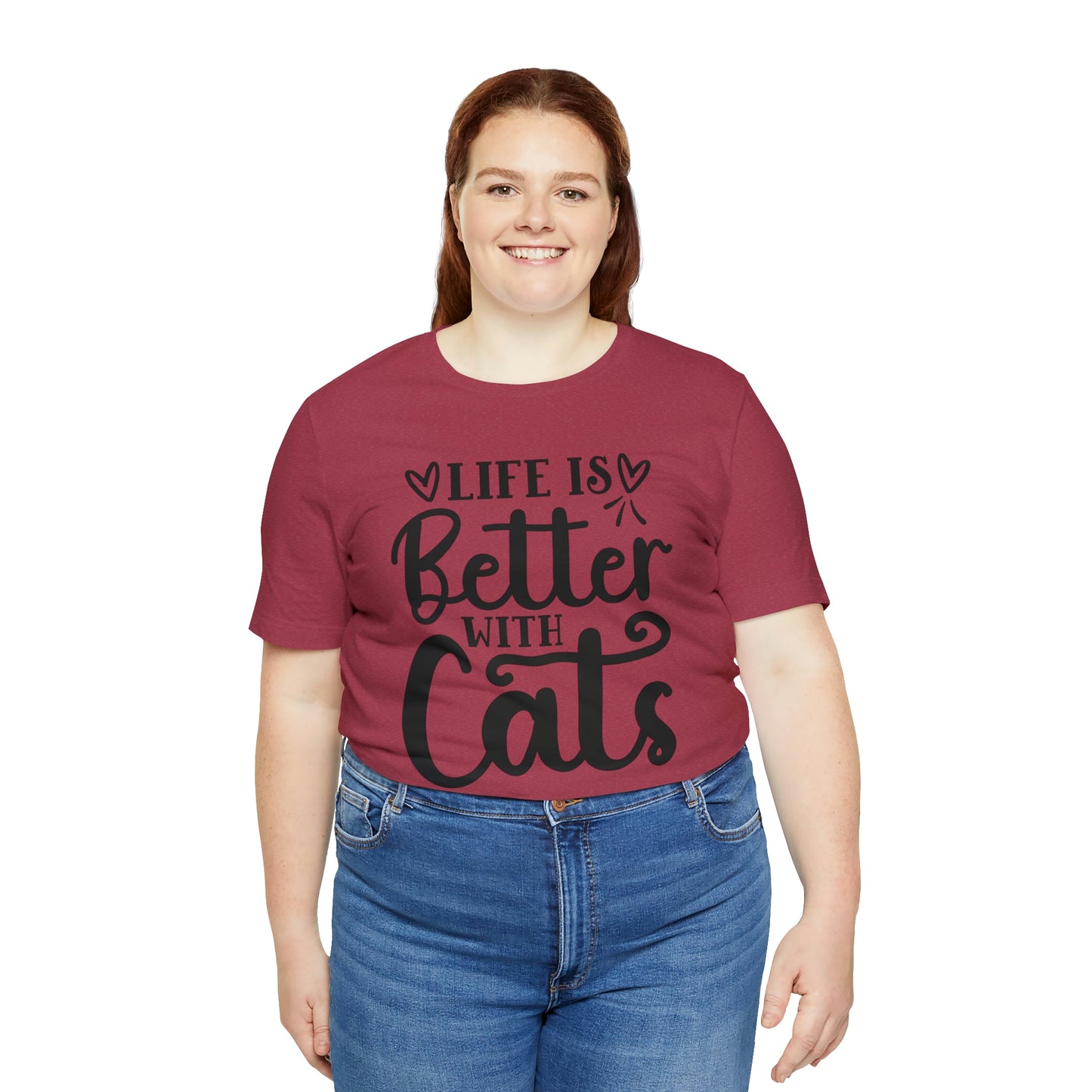 Life is Better With Cats Short Sleeve T-shirt