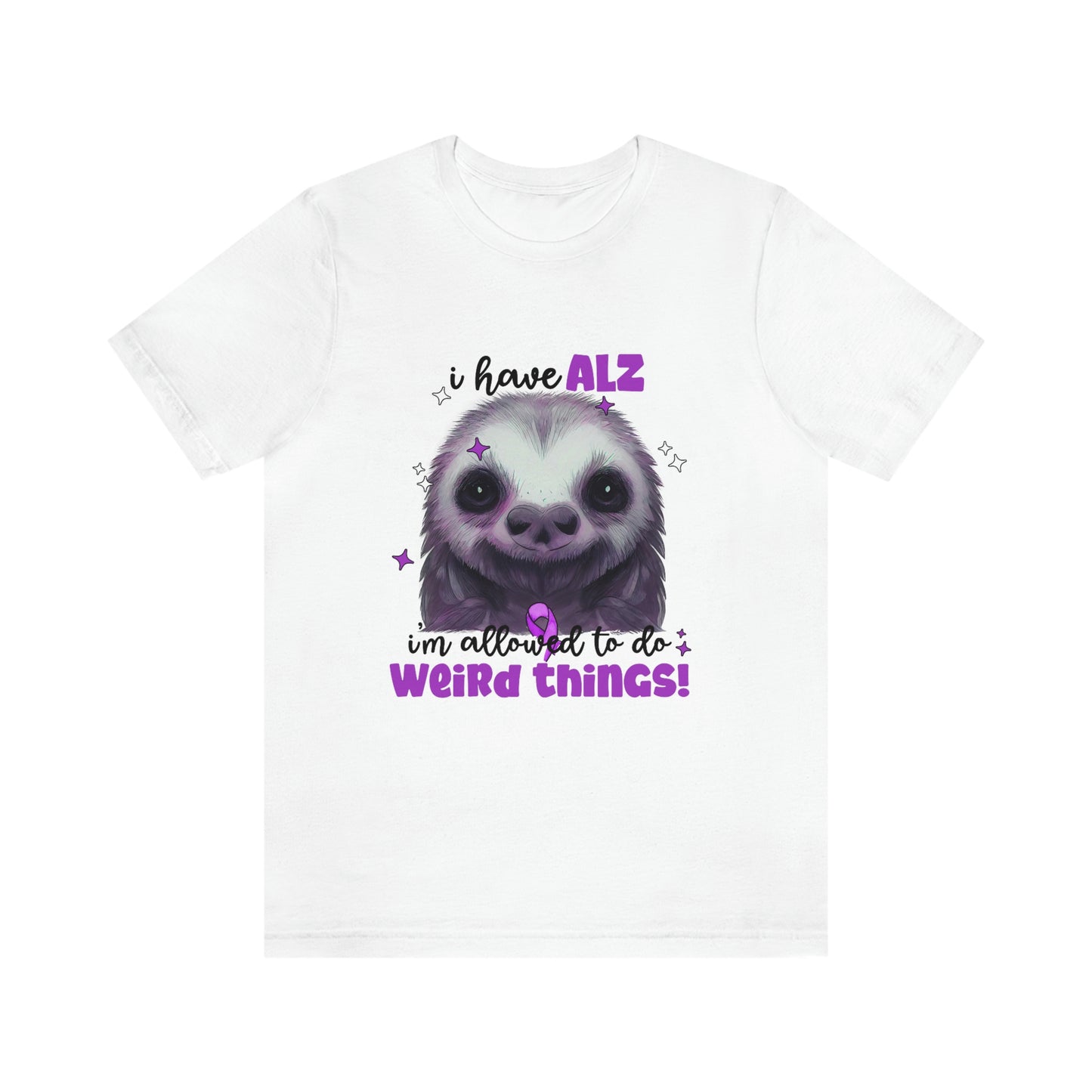 I Have ALZ I'm Allowed To Do Weird Things Alzheimer's Print Unisex Jersey Short Sleeve Tee