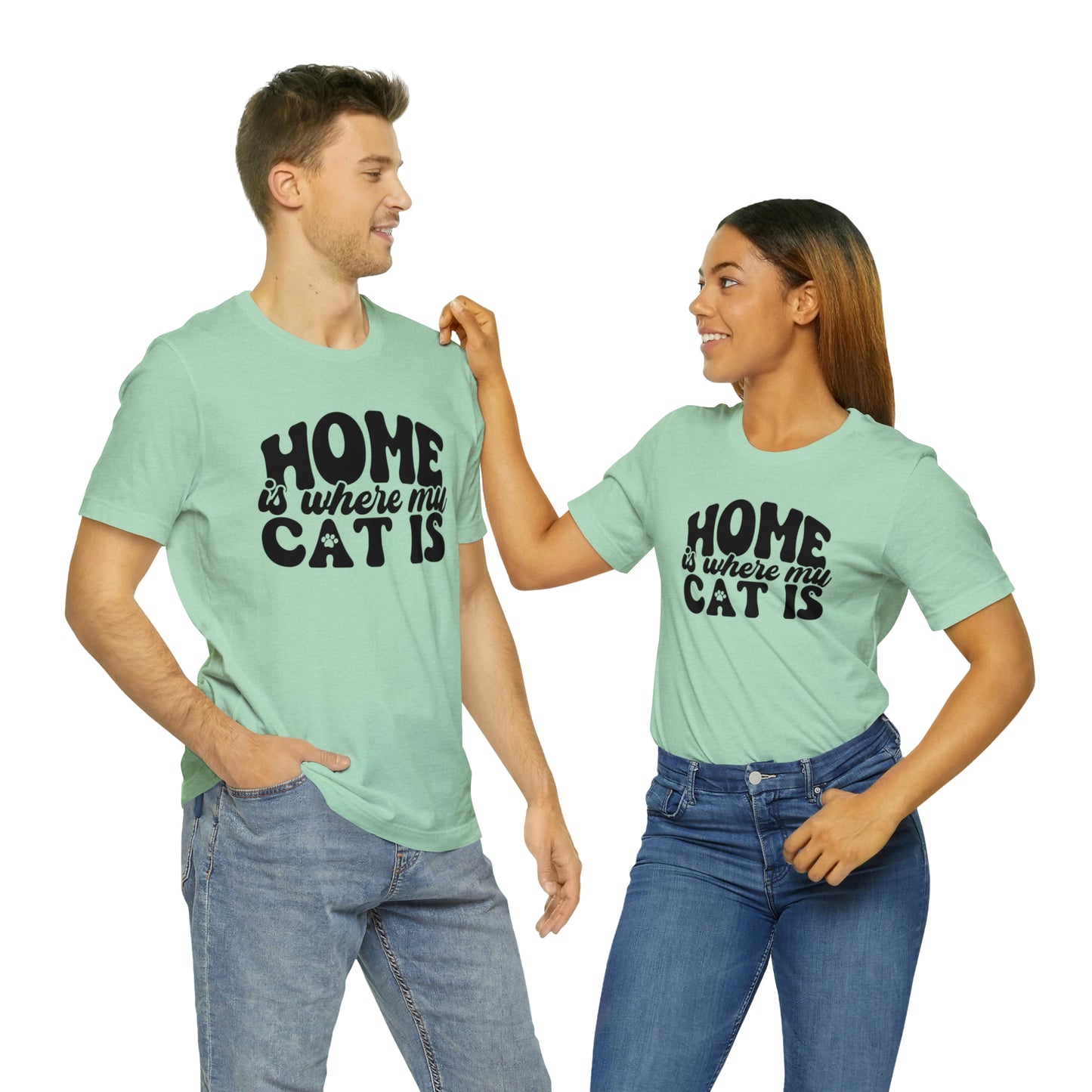 Home is Where My Cat Is Short Sleeve T-shirt