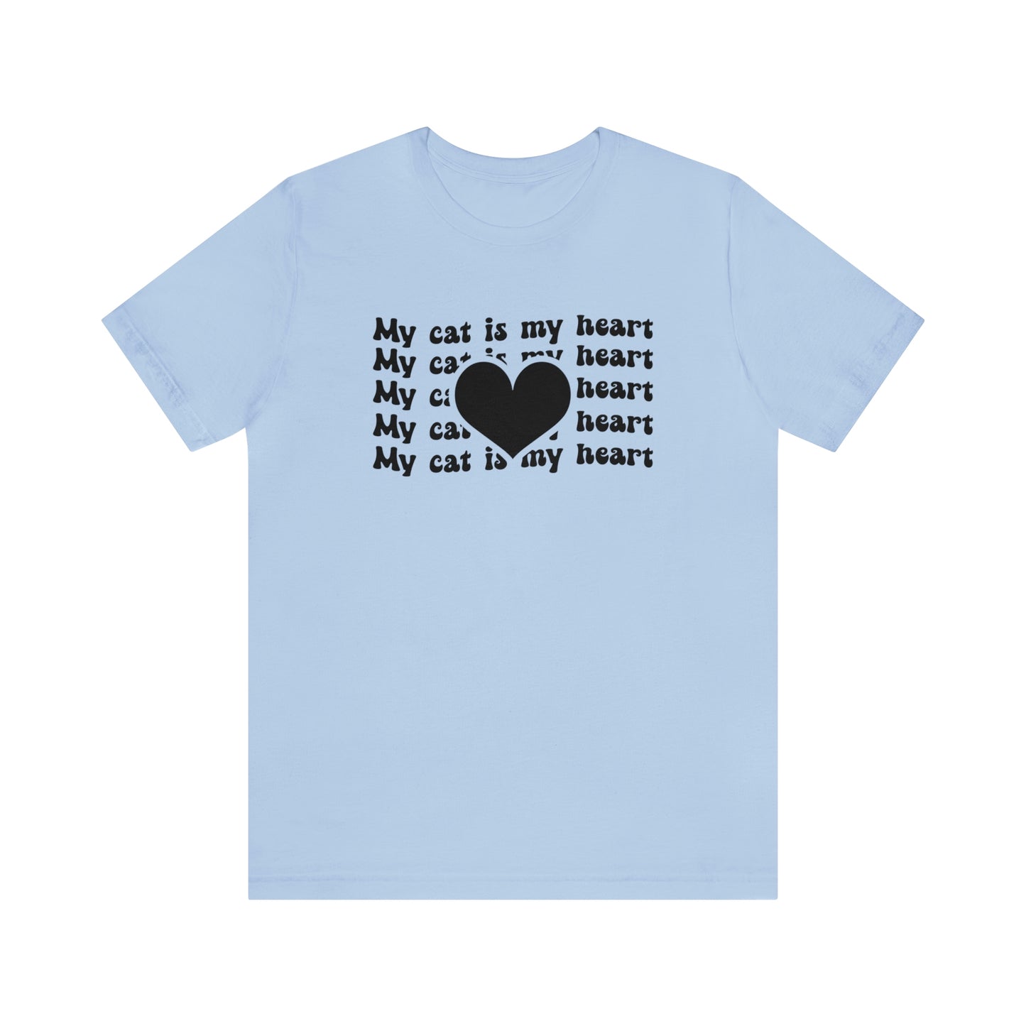 My Cat is My Heart Short Sleeve T-shirt
