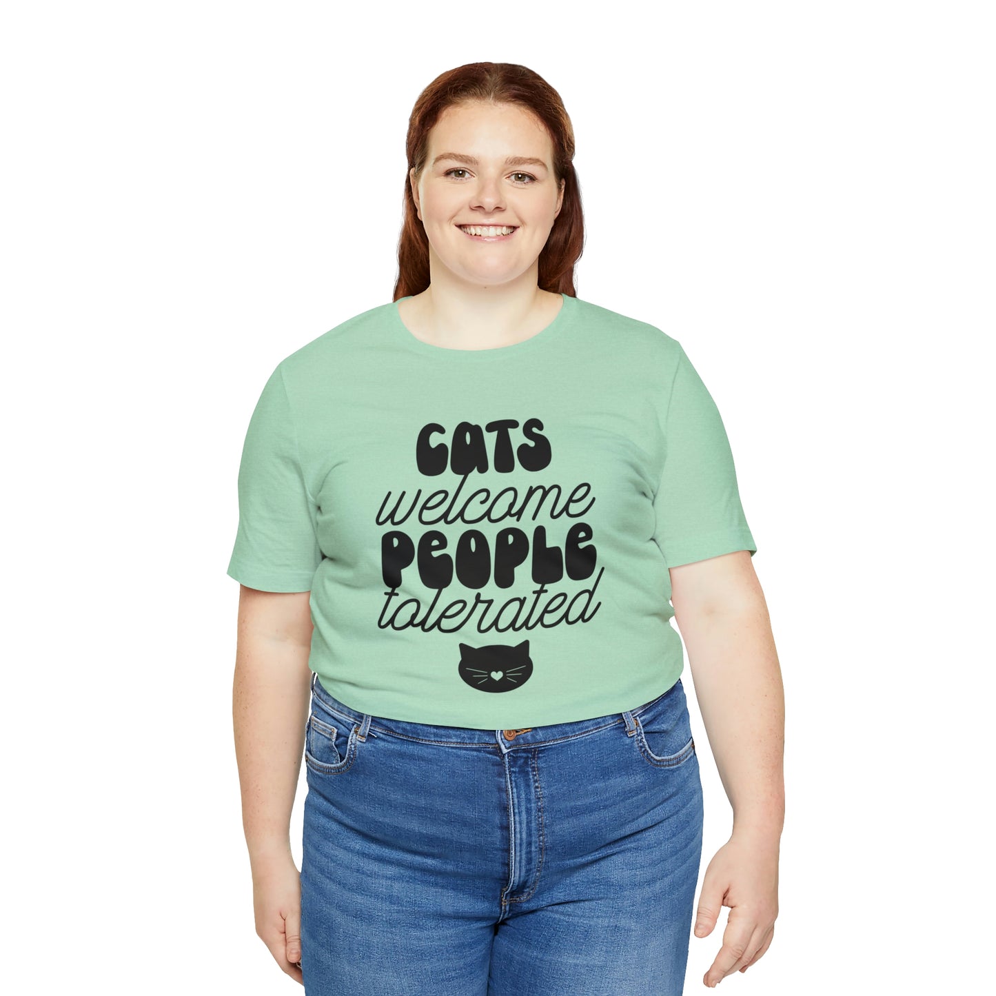 Cats Welcome People Tolerated Short Sleeve T-shirt