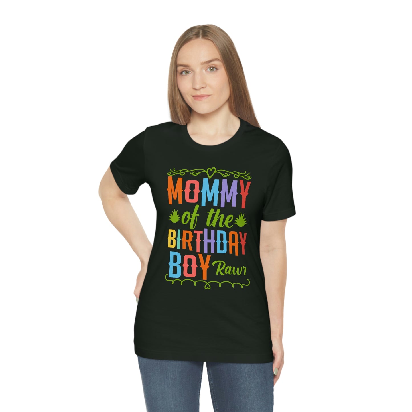 Mommy of the Birthday Boy Rawr! Unisex Jersey Short Sleeve Tee