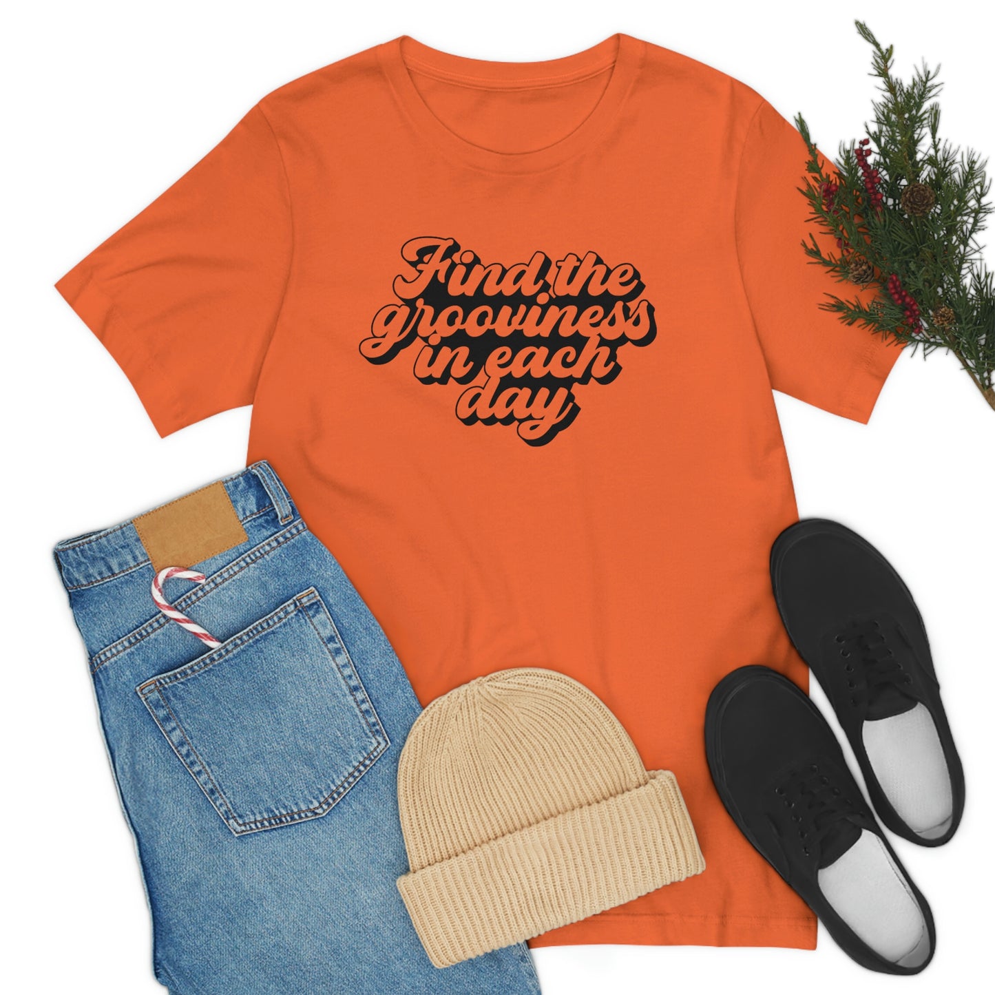 Find the Grooviness in Each Day Unisex Jersey Short Sleeve Tee