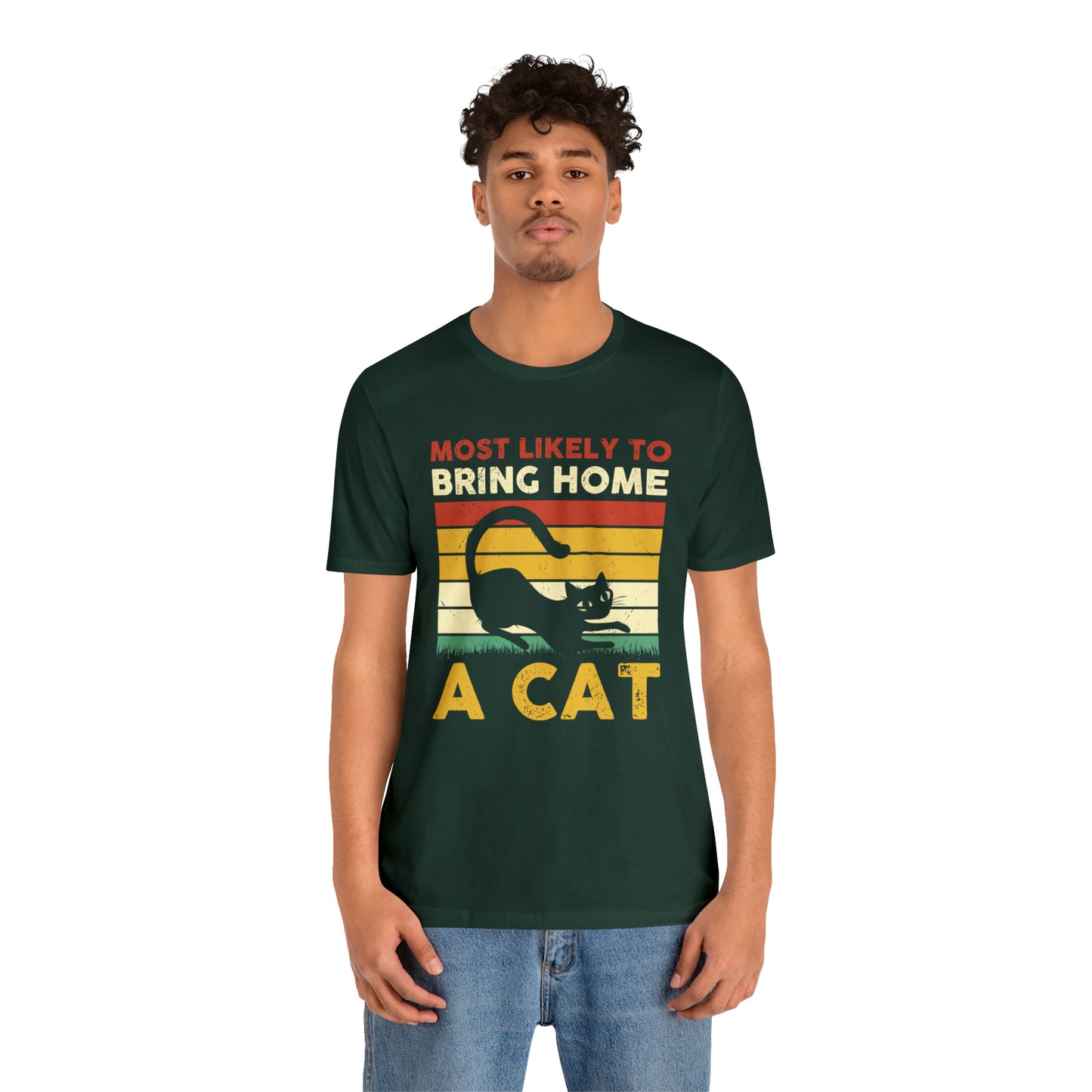 Most Likely to Bring Home a Cat Short Sleeve T-shirt