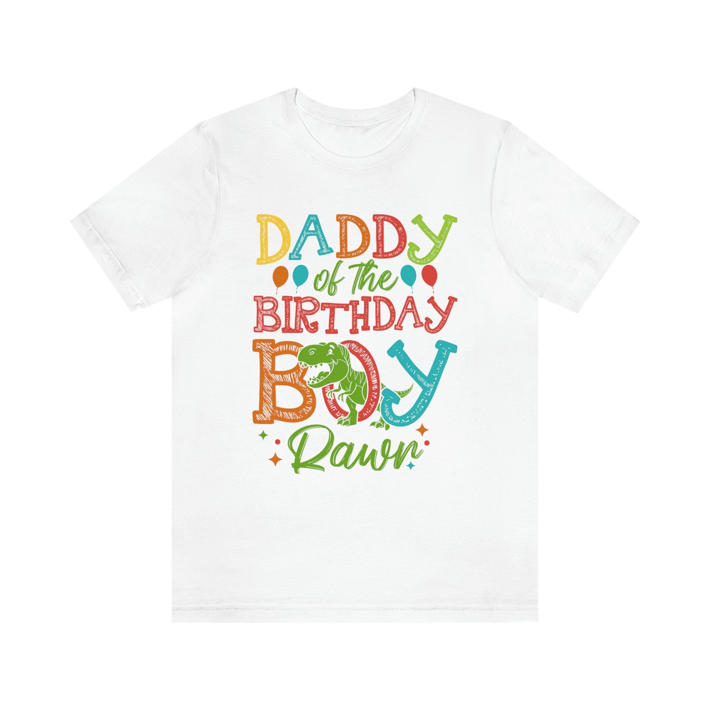 Daddy of the Birthday Boy Rawr! Unisex Jersey Short Sleeve Tee