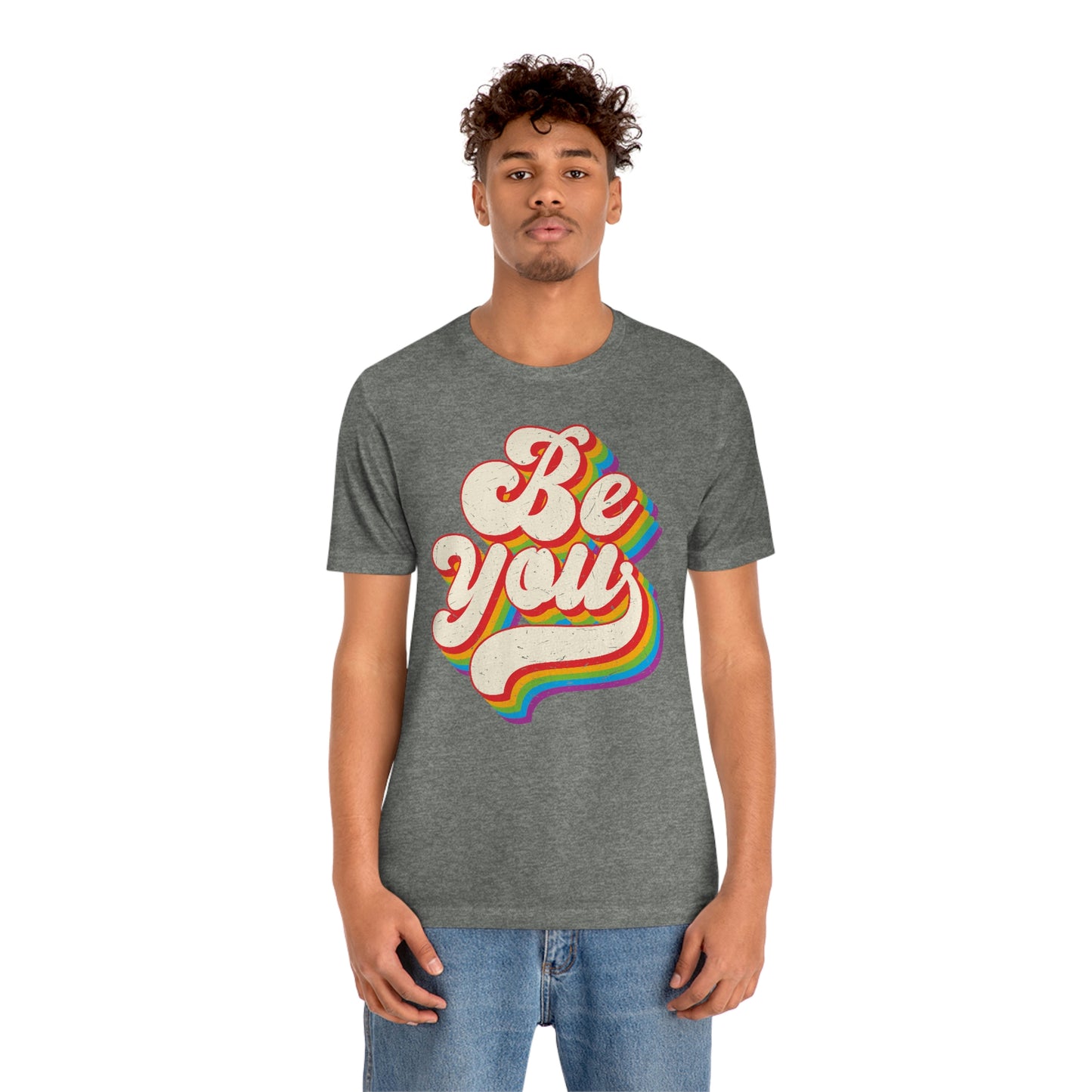 Be You LGBTQIA Unisex Jersey Short Sleeve Tee