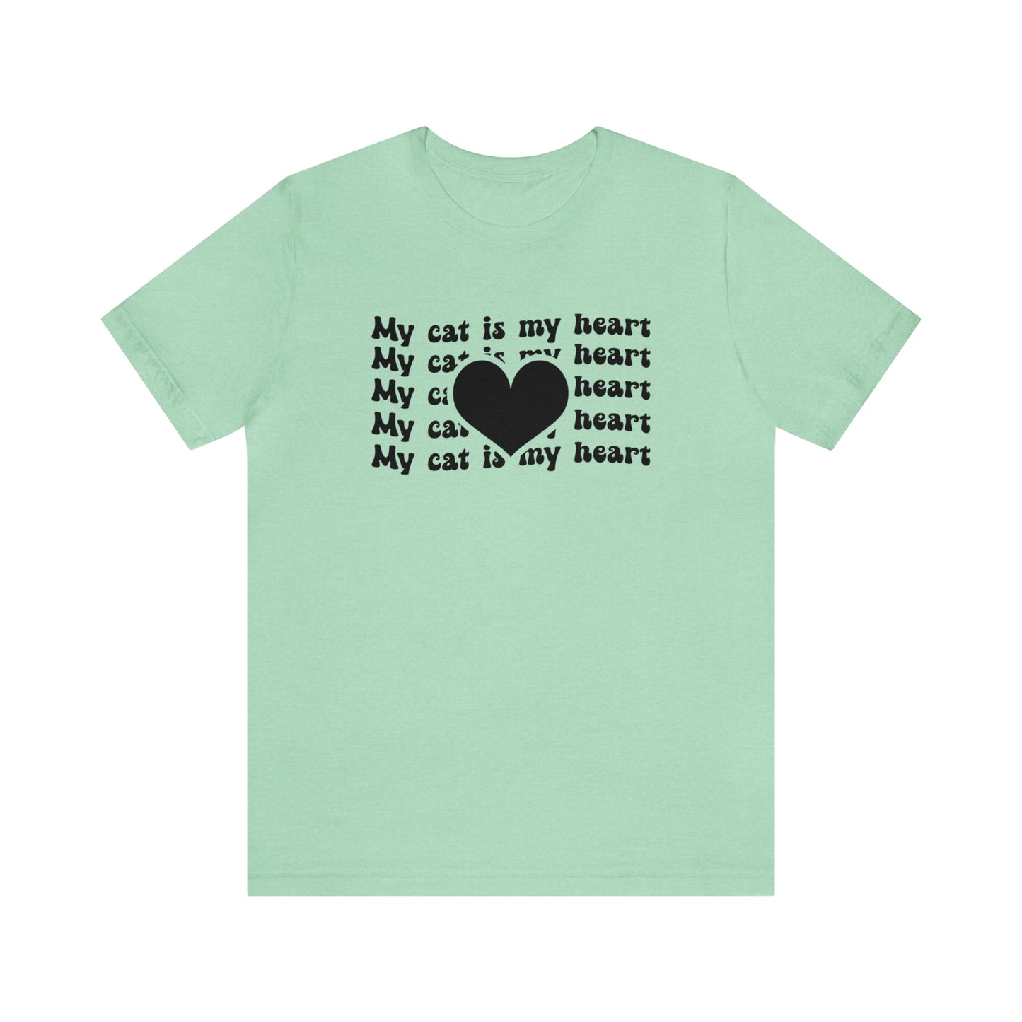 My Cat is My Heart Short Sleeve T-shirt