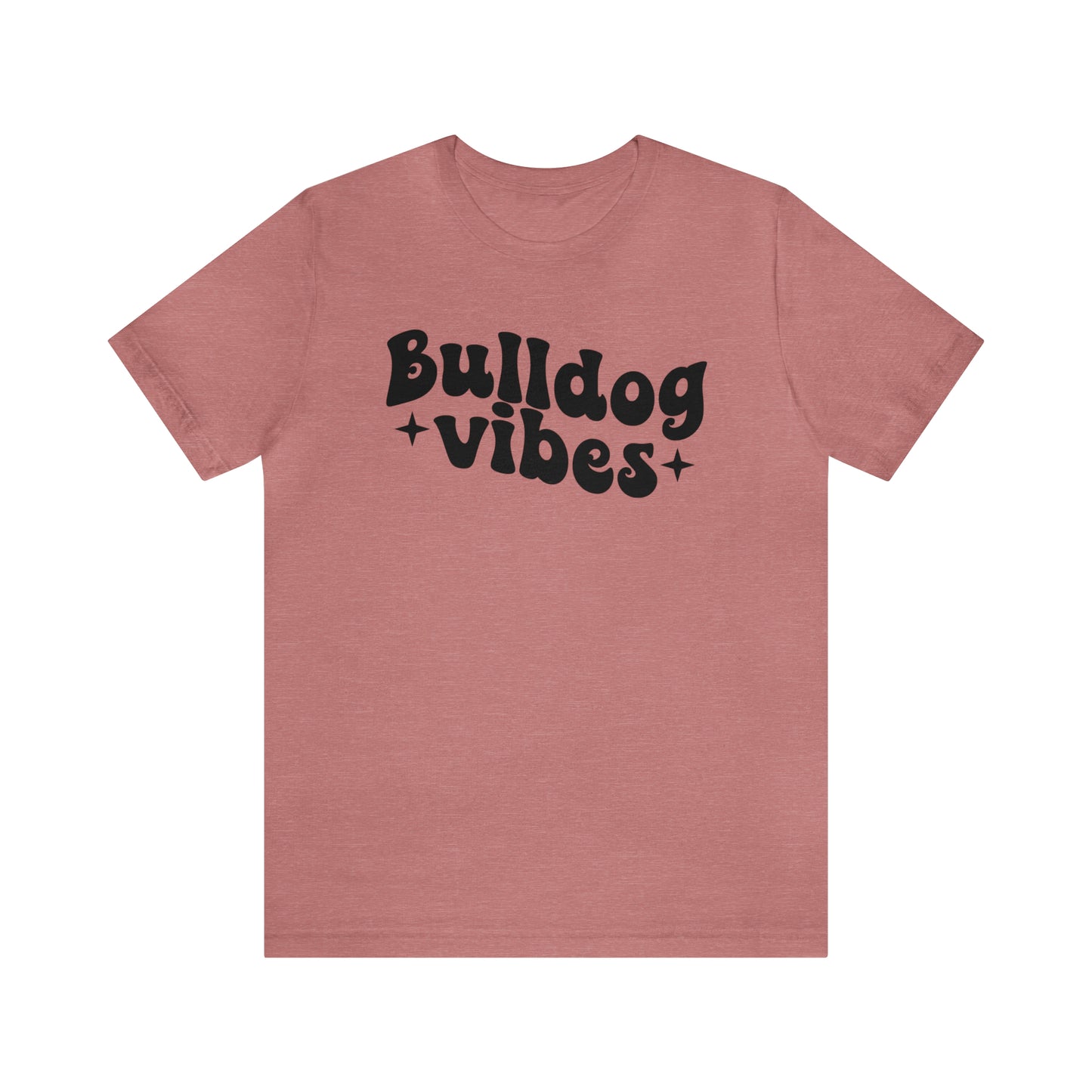 Bulldog Vibes Dog Short Sleeve T-shirt