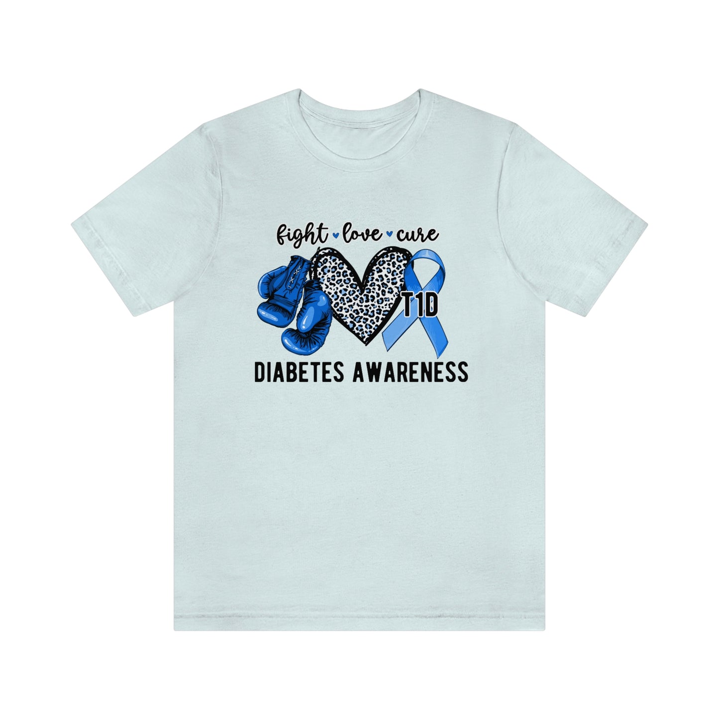 Fight Love Cure T1D Diabetes Awareness Print Unisex Jersey Short Sleeve Tee