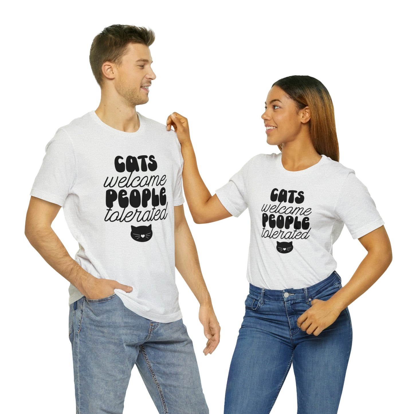 Cats Welcome People Tolerated Short Sleeve T-shirt