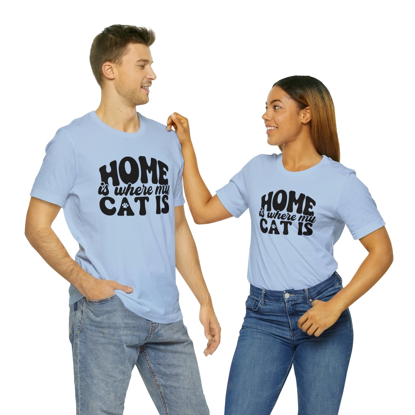Home is Where My Cat Is Short Sleeve T-shirt