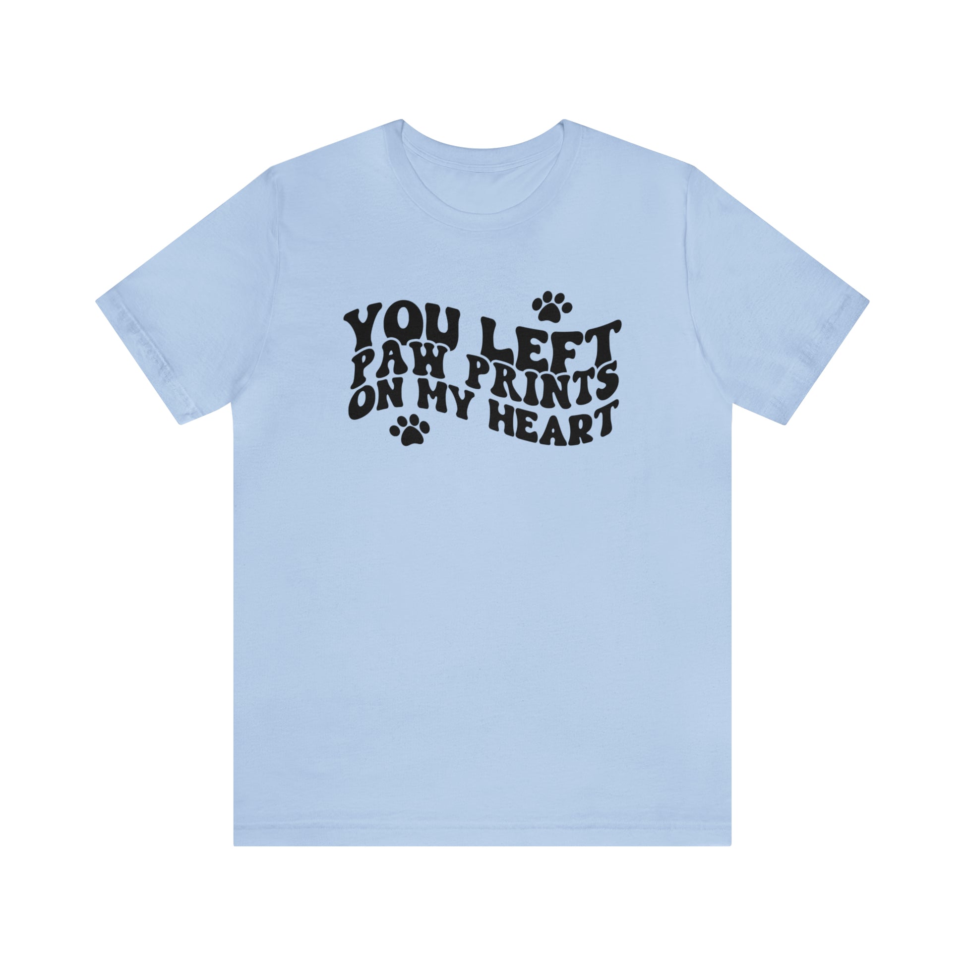 You Left Your Paw Prints On My Heart Cat Short Sleeve T-shirt