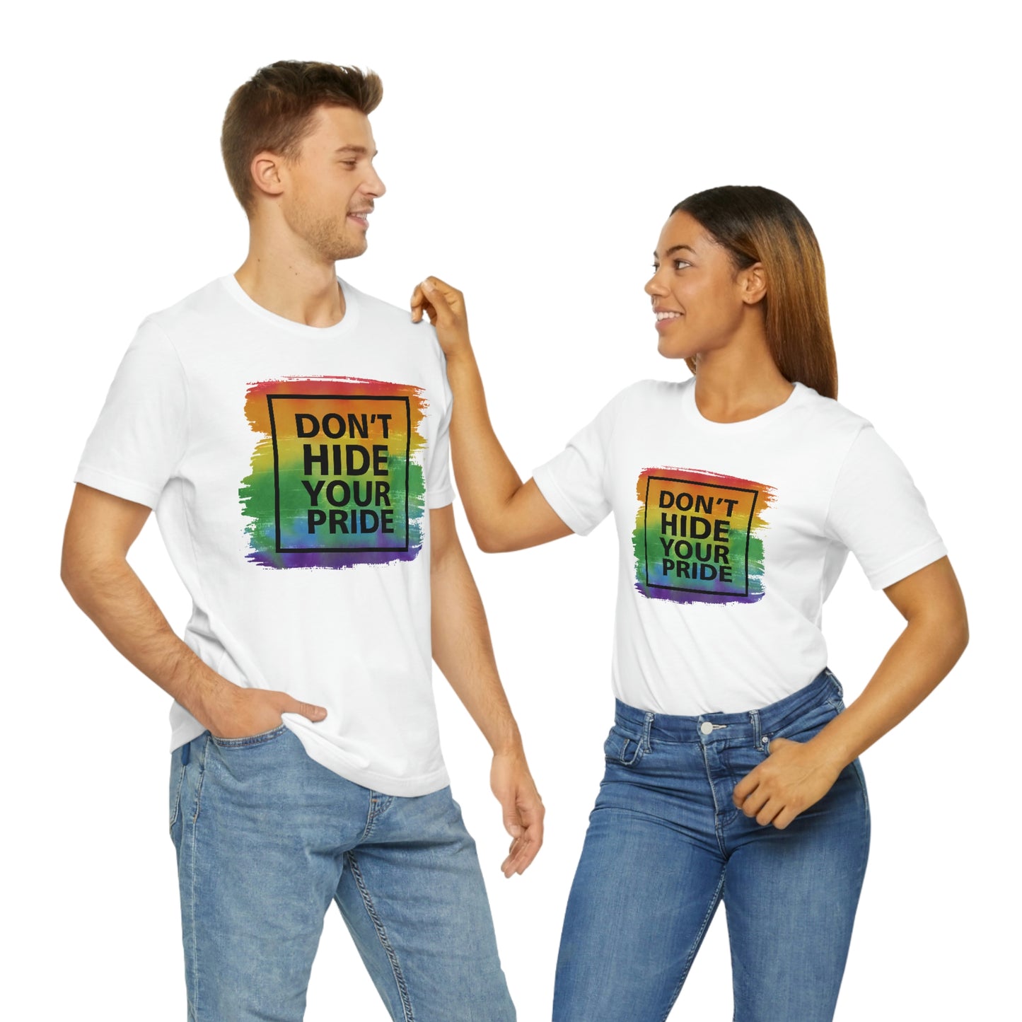 Don't Hide Your Pride LGBTQIA Print Unisex Jersey Short Sleeve Tee