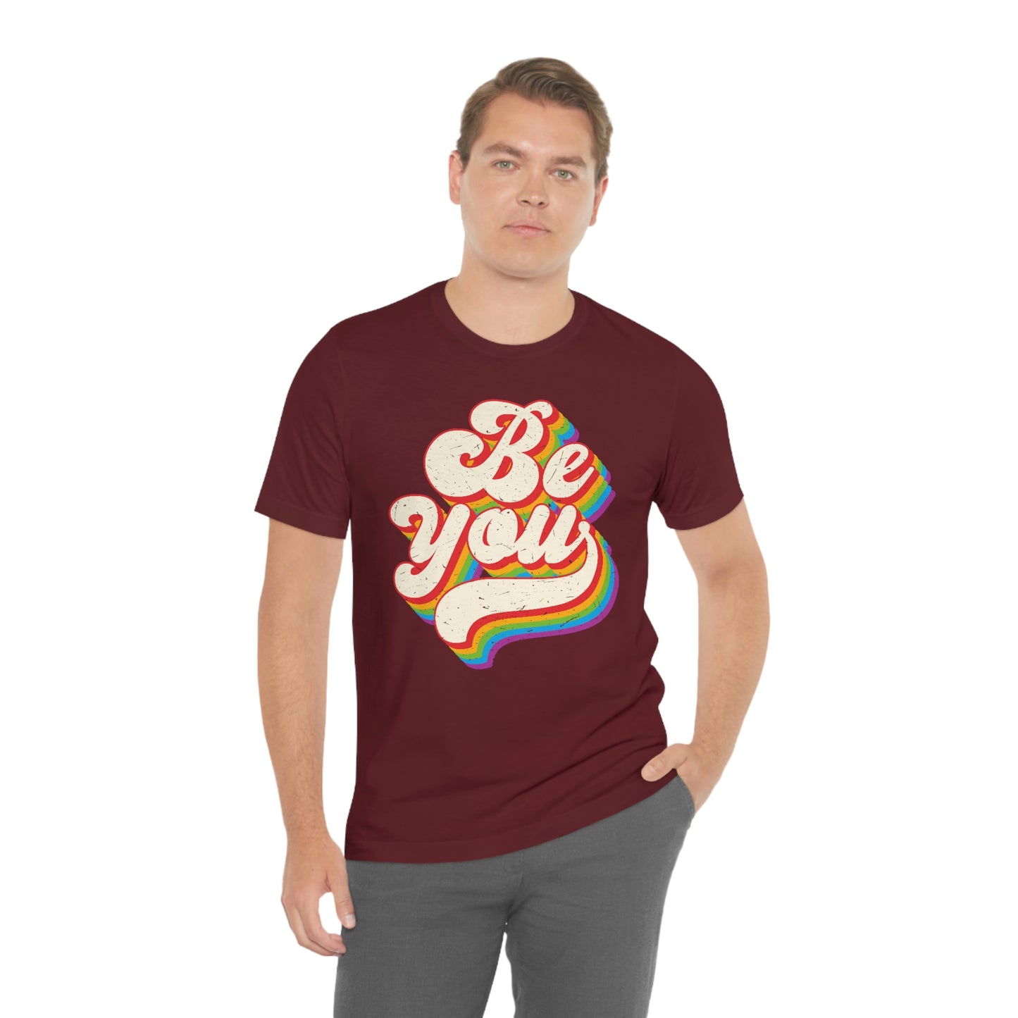 Be You LGBTQIA Unisex Jersey Short Sleeve Tee
