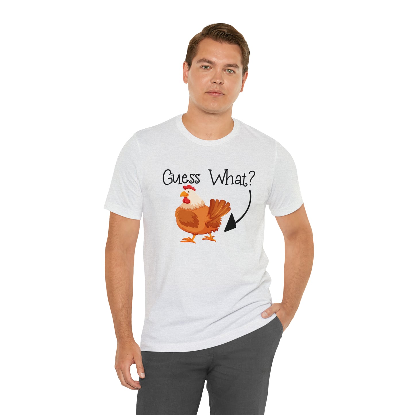 Guess What Chicken Short Sleeve T-shirt