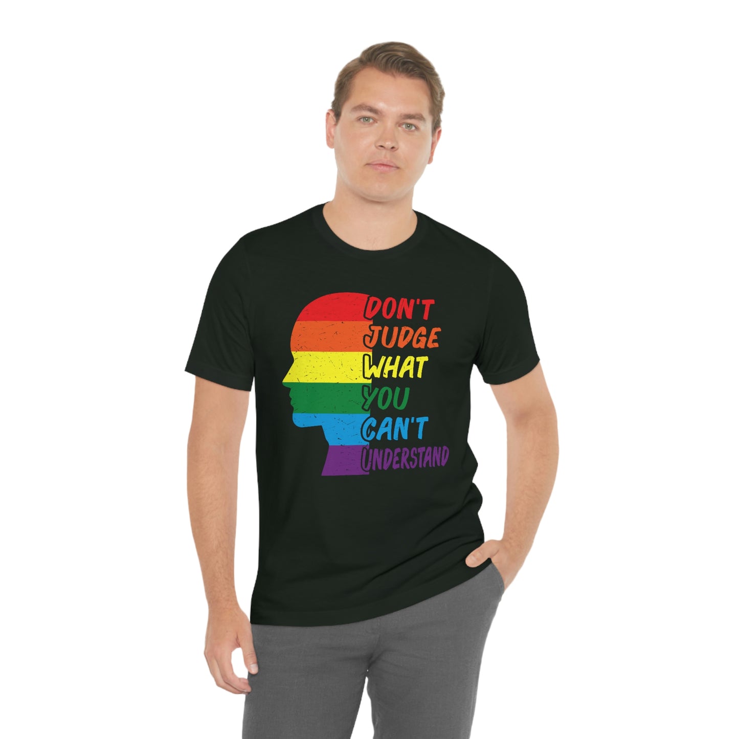 Just Judge What You Can't Understand Unisex Jersey Short Sleeve Tee