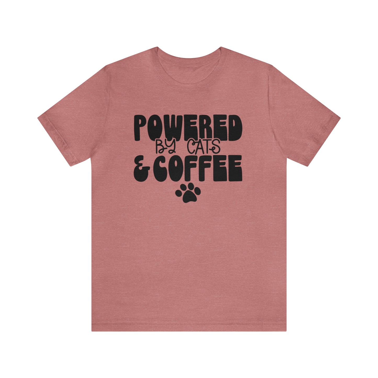 Powered by Cats & Coffee Short Sleeve T-shirt