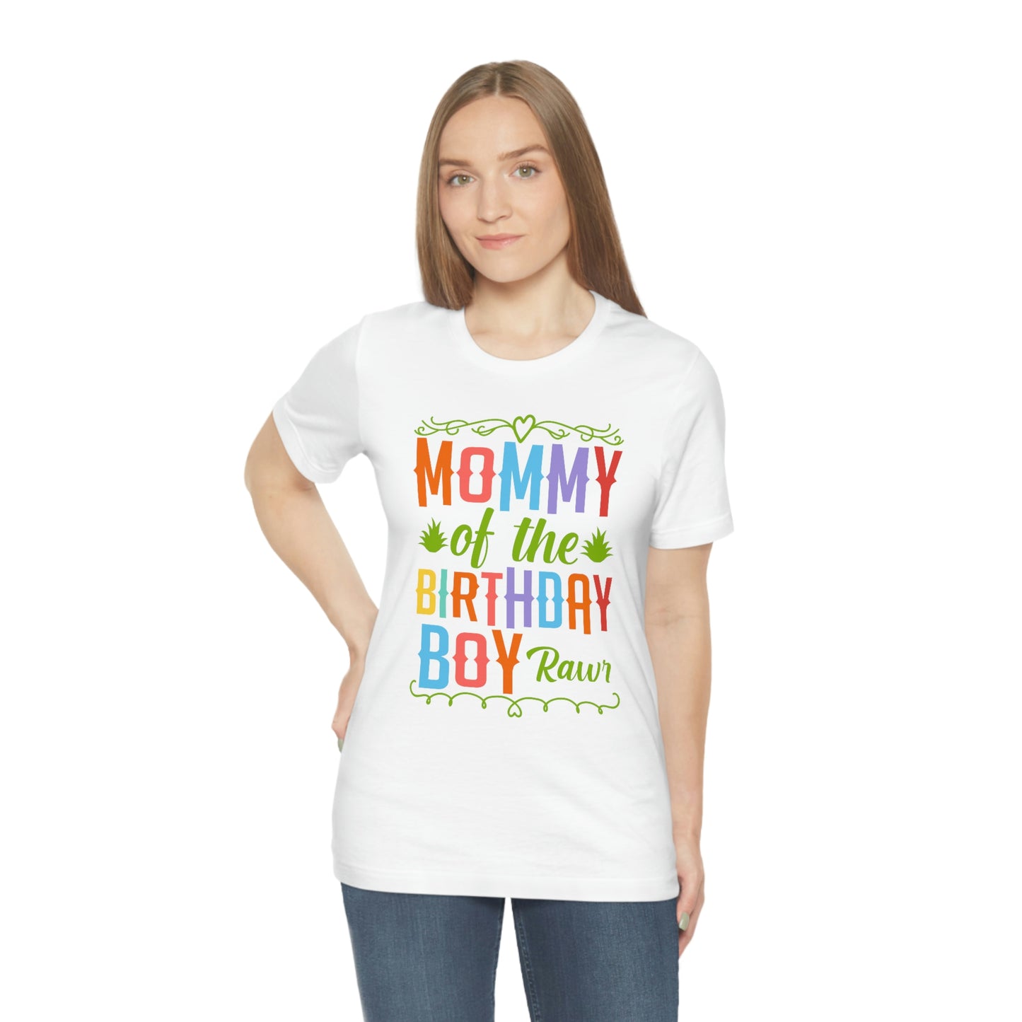 Mommy of the Birthday Boy Rawr! Unisex Jersey Short Sleeve Tee