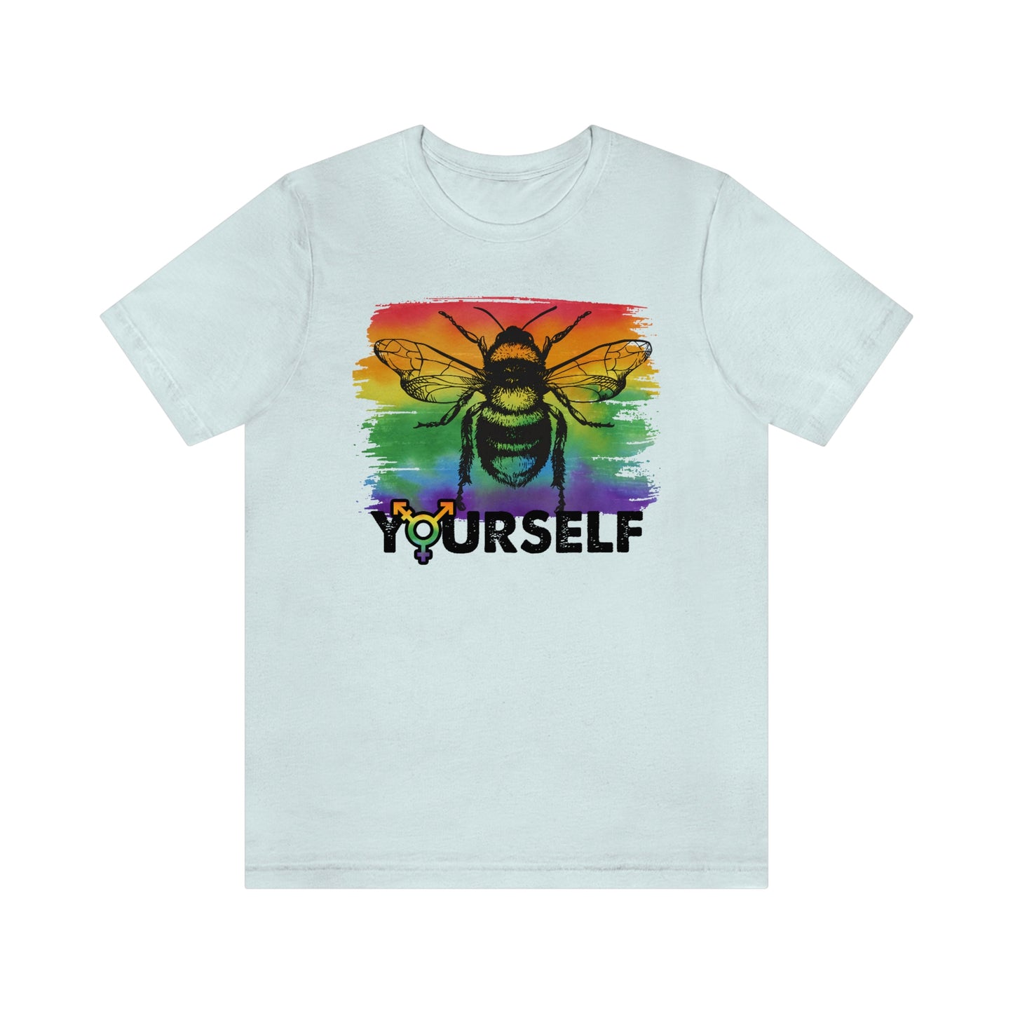 Bee Yourself LGBTQIA Print Unisex Jersey Short Sleeve Tee